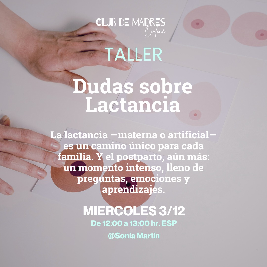 🍼Taller: Dudas sobre lactancia
🗓 Miércole 3 y 17 de Diciembre
🕧 A las 12:00h
📍En: Club de Madres Online
¿Estás en proceso de lactancia y te surgen mil preguntas?¿O estás embarazada y quisieras saber más?¿Te gustaría sentirte más segura, acompañada y con respuestas claras?
🤱 Abrimos un espacio cálido y sin juicios con Sonia de @lactanciasintapujos, especialista en lactancia, para que puedas resolver tus dudas, compartir experiencias y sentirte sostenida en esta etapa.
💬 Ven a hablar de lo que no siempre se habla.
Compartamos desde la verdad, la experiencia y el cariño.
Impartido por: Sonia Martín
#lactancia #tallerdelactancia #maternidadreal #clubdemadresonline #lactanciasintapujos #lactanciamaterna #postpartereal #embarazadas #maternidadconsciente #crianzayapego #acompañamientomaterno #dudasdelactancia #tallerparamadres #apoyolactancia