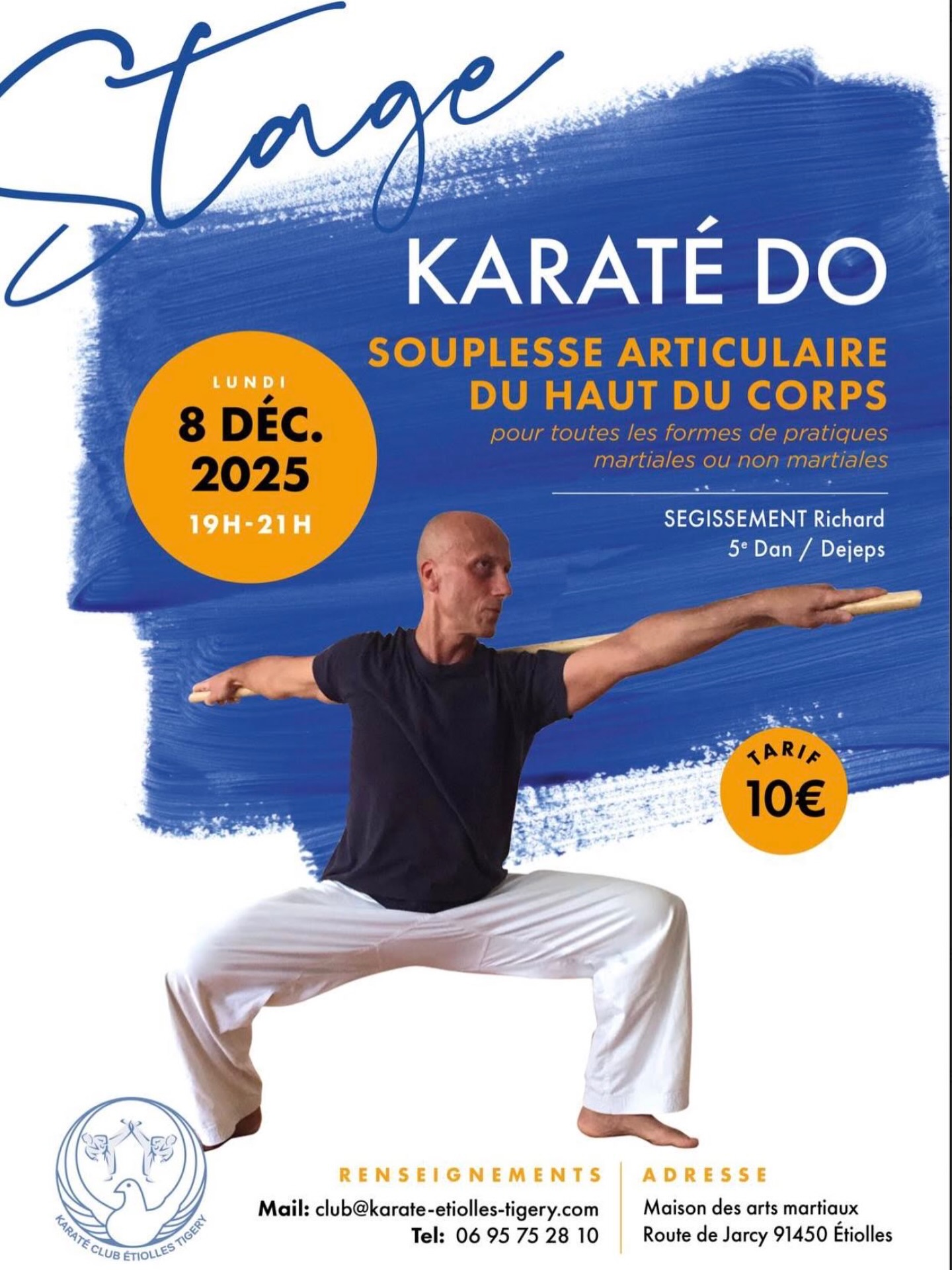 🥋 𝗣𝗼𝘂𝗿𝗾𝘂𝗼𝗶 𝗰𝗲 𝘀𝘁𝗮𝗴𝗲 𝗲𝘀𝘁 𝗶𝗺𝗽𝗼𝗿𝘁𝗮𝗻𝘁 𝗽𝗼𝘂𝗿 𝘁𝗮 𝗽𝗿𝗮𝘁𝗶𝗾𝘂𝗲 ?
En karaté comme en full contact, la puissance ne vient pas seulement de la force, mais de la mobilité du haut du corps.
Quand tes épaules, ton dos et tes bras sont plus libres :
✔ tes frappes deviennent plus rapides et plus fluides
✔ ta précision augmente
✔ tu gagnes en puissance sans forcer
✔ tu protèges tes articulations
✔ tu réduis les risques de blessures
Ce stage est là pour t’aider à mieux bouger, mieux frapper et mieux durer.
📅 8 décembre 2025
🕖 19h–21h
📍 Étiolles
💶 10€ – règlement sur place
📩 Infos : club@karate-etiolles-tigery.com
📞 06 95 75 28 10
#karate #fullcontact #artsMartiaux #mobilité #souplesse #performance #essonne