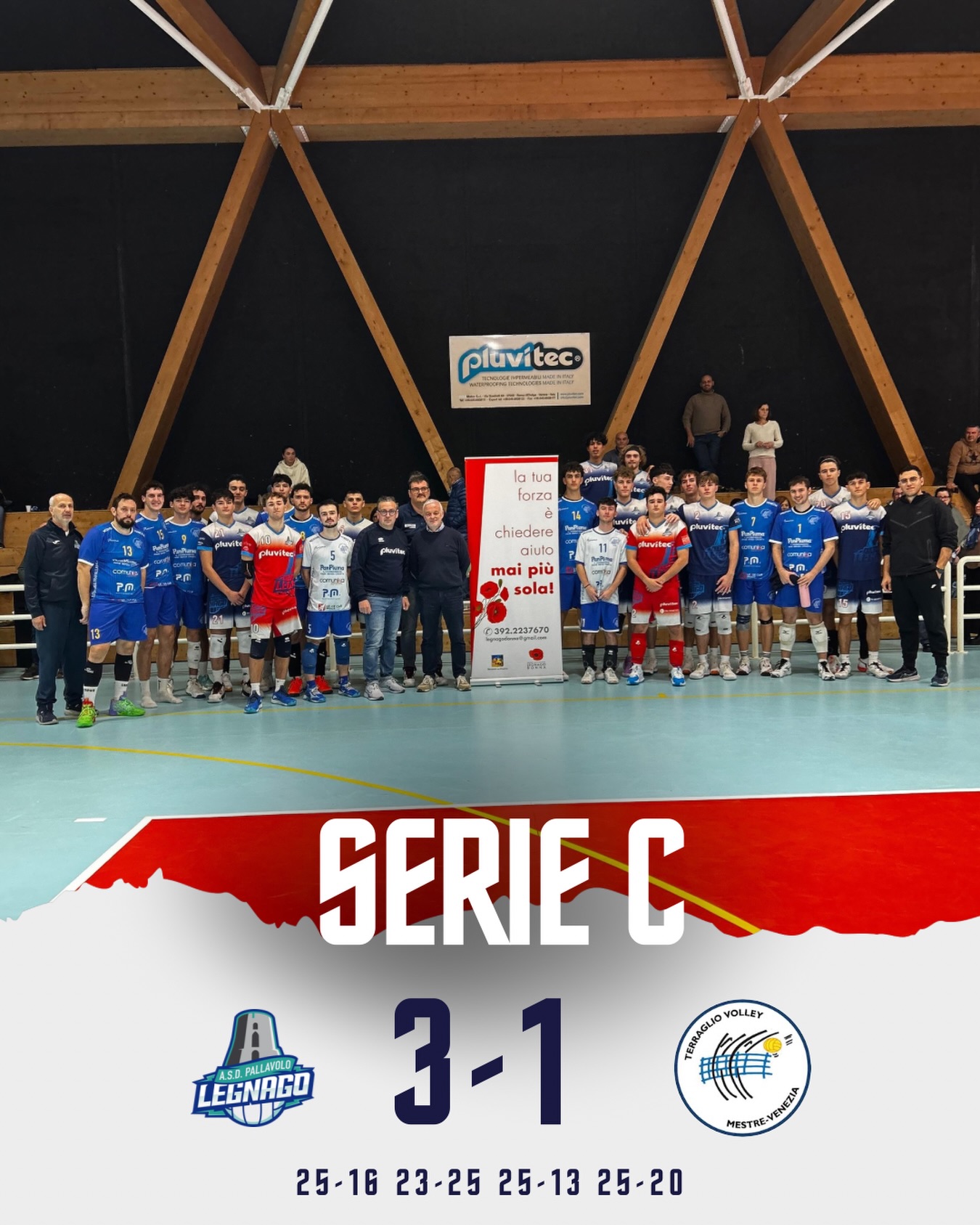 Serie C – 6ª giornata di campionato
Vittoria per la nostra Pluvitec Legnago, che supera Terraglio Volley 3-1 (25/16, 23/25, 25/13, 25/20).
Dopo un piccolo intoppo nel primo set, i ragazzi prendono ritmo e chiudono con autorità. Il secondo parziale resta in equilibrio fino al termine, complice un rallentamento che permette agli avversari di pareggiare i conti.
Dal terzo set in poi la squadra torna in campo con decisione, gestendo gli ultimi due parziali con ordine e continuità.
Nella foto di squadra, un pensiero dedicato alla Giornata Internazionale contro la Violenza sulle Donne appena trascorsa: un gesto semplice, ma sentito, per ribadire un messaggio importante e condiviso da tutto il gruppo.
Ora si apre una settimana cruciale: prima la trasferta contro Rom Plastica, poi l’8 dicembre i quarti di Coppa Veneta contro il temutissimo Zanè.
Avanti così, ragazzi!
#asdpallavololegnago