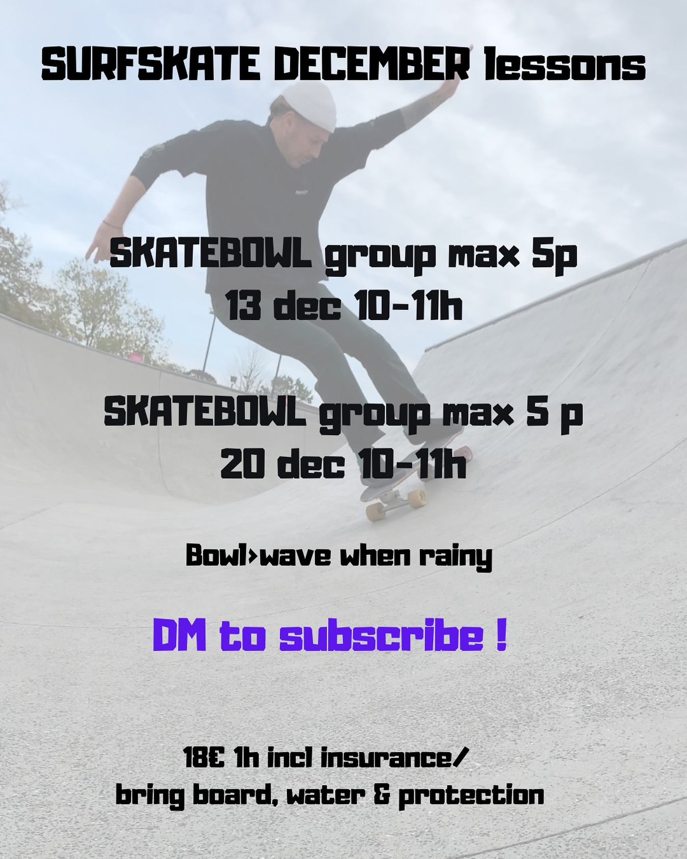 Hey Surfskate Crew 🌊🛹
Here’s the Surfskate lesson schedule for December:
Sat 13 dec – Group session in the **Skatebowl Kortrijk** 10-11h
Sat 20 dec – Group session in the **Skatebowl Kortrijk** 10-11h
💸 **€18/hour per person**, insurance included
🛹 Bring your **board**, **protection**, and **water**
☔ In case of bad weather, **bowl sessions will be replaced by wave sessions**
👉 **DM to subscribe**
PS: check the freeskate agenda for December in our feed🙏🏽
🤝 Thanks to our sponsors:
@absrb.be @brackxed_ @slam_surfboards @rippin_eye_surfboards @zimbashop @blackboxboulder @thomasvandemeulebroucke @v_fox_tattoo
#Surfskate #SurfskateCrew #WaveSession #SkatebowlKortrijk #Soulgoodiez #FlowState