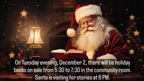 On Tuesday evening, December 2, there will be holiday books on sale from 5:30 to 7:30 in the community room. Santa is visiting for stories at 6 PM.#friendsofcamarillolibrary #santavisit#camarillo