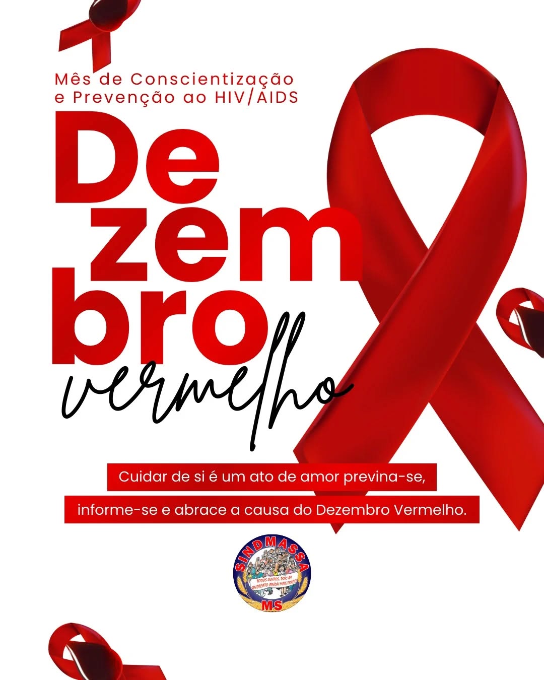 O cuidado como ato de amor próprio.
Dezembro Vermelho chegou para nos lembrar que cuidar da saúde é a maior prova de amor que podemos ter por nós mesmos e por quem amamos. ❤️
O SINDMASSA MS apoia a luta contra o HIV/AIDS. A informação e a prevenção são os melhores caminhos. Previna-se, faça o teste e abrace essa causa com a gente!
#SINDMASSAMS #DezembroVermelho #Prevenção #SaúdeDoTrabalhador #LutaContraAIDS MatoGrossoDoSul IndustriaDeAlimentos