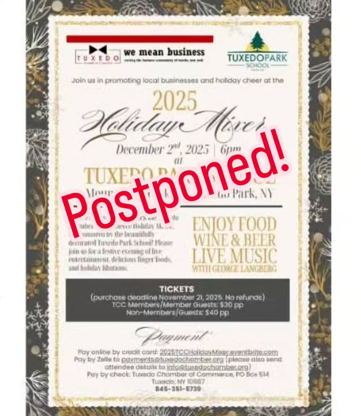 The safety of our members and guests is our first priority. Due to the inclement weather, we have postponed tonight's Tuxedo Chamber of Commerce Holiday Mixer, co-hosted by the Tuxedo Park School. A new date will be scheduled. Details to follow. Stay safe!