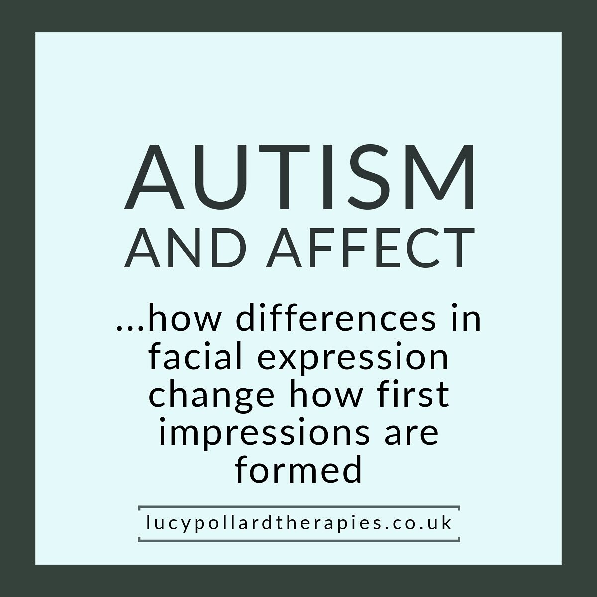 How do autistic differences in facial expressions impact how they are perceived by others?
A recent study by Foster et al (2025) looked at this very thing…
“Affect” (the noun) means a person’s facial expressions. The study looked at how autistic and non-autistic adults show affect in different situations and how those expressions influence first impressions.
Participants were filmed in two settings: a formal job interview and a relaxed chat about something they enjoy. Non-autistic adults were judged to show more positive affect. Things like smiling, or looking upbeat. Autistic adults were often judged more negatively, especially in the job-interview setting where tense or flat expressions led to harsher first impressions.
Context made a difference. Autistic participants were seen more positively in the casual, personal-interest conversation. When observers were told the person was autistic, their impressions also became more favourable.
It’s not covered in the study, but it’s also important to remember that multiply marginalised people are likely to suffer the most from these biases. Being autistic and poor, black, from the Gypsy / Roma / Traveller community, or queer (to name a few) means you’re likely to face double discrimination.
This study is a handy reminder that facial expressions vary naturally across people and neurotypes. These differences should not be taken as signs of ability or character. Recognising this variation can help us to identify bias, both in ourselves and others, and challenge in where necessary.
Have you encountered this sort of bias? Please share your experiences in the comments 🙏🏻
Lucy Pollard Therapies
