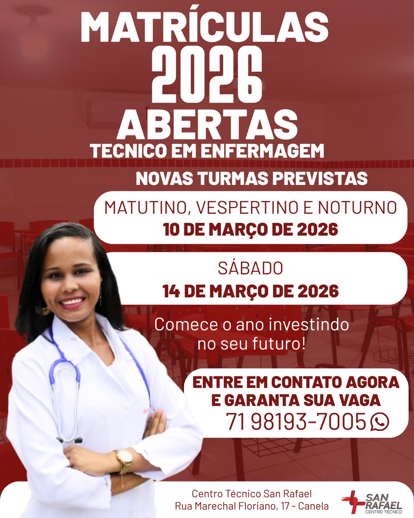 🚨 MATRÍCULAS 2026 ABERTAS! 🚨
O momento de transformar sua vida profissional chegou! 🌟
O Centro Técnico San Rafael está com novas turmas de Técnico em Enfermagem previstas para março de 2026 — nos turnos matutino, vespertino, noturno e também aos sábados.
💉✨ Comece o ano investindo no seu futuro e garantindo uma formação de qualidade na área da saúde!
📲 Entre em contato agora e garanta sua vaga: (71) 98193-7005
📍 Rua Marechal Floriano, 17 – Canela
#TécnicoEmEnfermagem #SanRafael #MatrículasAbertas