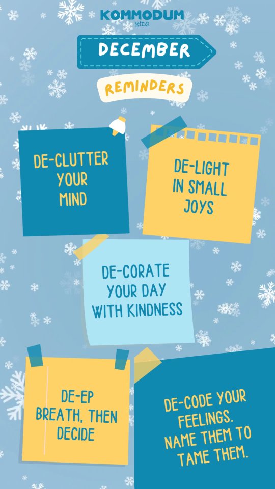 Which DE-cember reminder resonates the most with you? 🎄✨️🎄✨️
#kommodumkids #mindfulness #december #selfcare #wintermood
