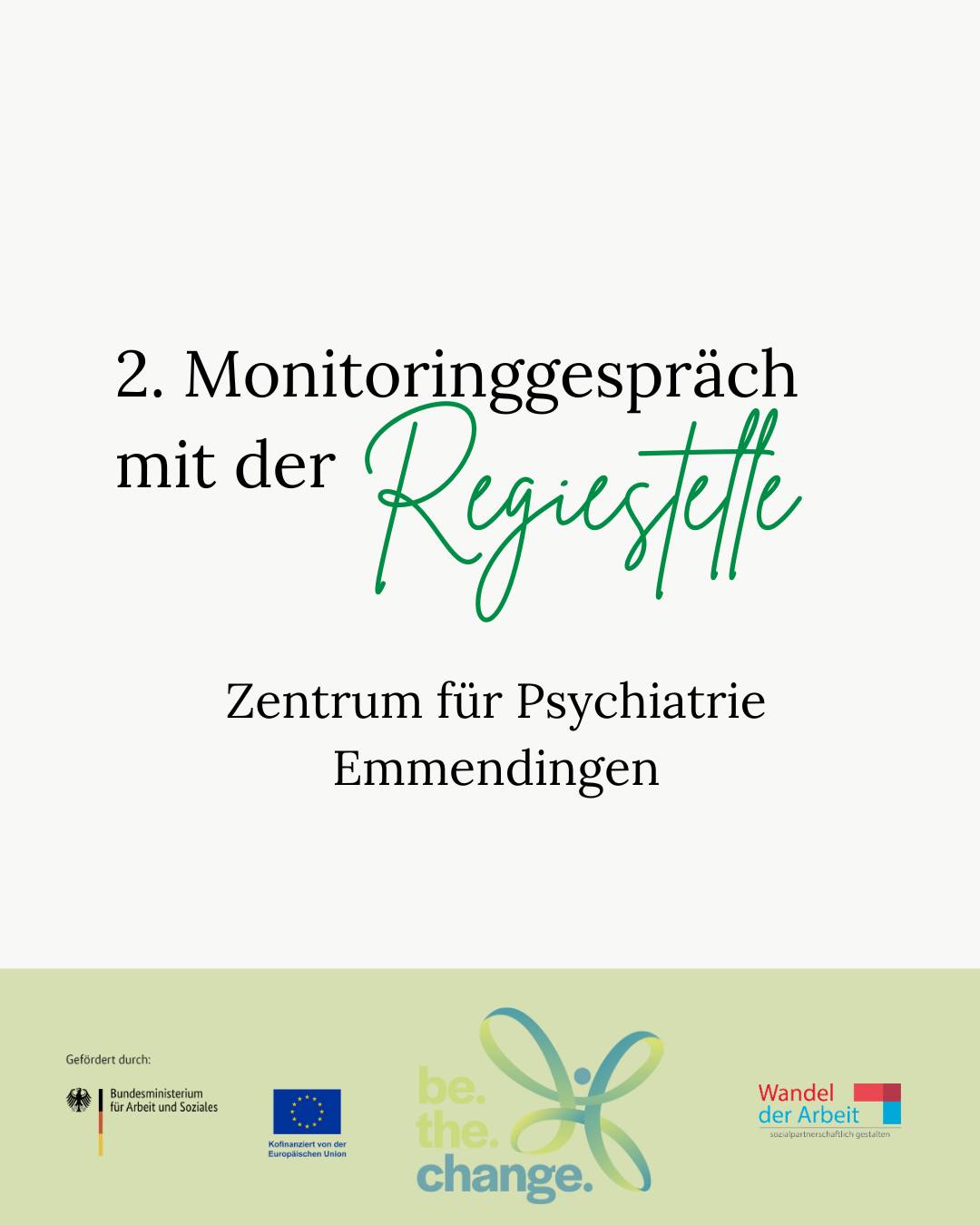 Im Rahmen unseres geförderten Projekts „be.the.change.“ in Kooperation mit dem Zentrum für Psychiatrie Emmendingen, fand das 2. Monitoringgespräch mit der Regiestelle statt.
Dieses Gespräch bildet einen wichtigen Bestandteil der Projektsteuerung, da es Transparenz schafft, Fortschritte überprüft und die Qualität der Umsetzung absichert. Wir konnten die bisher erreichten Meilensteine, erste Ergebnisse und die positive Resonanz der beteiligten Akteur*innen darstellen und dabei deutlich machen, dass die geplanten Maßnahmen bereits Wirkung im gesamten ZfP zeigen.
Besonders hervorgehoben wurden die aktuell hohe Beteiligung im Projekt, erste strukturelle Veränderungen und die Qualität der bisherigen Zusammenarbeit. Gleichzeitig bot das Gespräch die Gelegenheit, bestehende Herausforderungen offen zu reflektieren und hilfreiches Feedback zur weiteren Prozessgestaltung, Dokumentation und Ressourcensteuerung zu erhalten. Die externe Perspektive der Regiestelle erwies sich dabei als wertvolle Unterstützung, um Schwerpunkte zu schärfen und nächste Schritte klar auszurichten. Gemeinsam wurden zentrale Handlungslinien für die kommende Projektphase vereinbart, darunter die Weiterentwicklung wirkungsorientierter Indikatoren, der Ausbau der Transferstrukturen und die Verstetigung erfolgreicher Formate. Insgesamt bestätigte das Monitoringgespräch, dass sich das Projekt auf einem sehr guten Weg befindet, positive Entwicklungen auch nachhaltig im Unternehmen zu etablieren.
Das Projekt wird im Rahmen des Programms „Wandel der Arbeit sozialpartnerschaftlich gestalten: weiter bilden und Gleichstellung fördern“ durch das Bundesministerium für Arbeit und Soziales sowie die Europäische Union über den Europäischen Sozialfonds Plus (ESF Plus) gefördert.
#berlin #pflege #krankenhaus #pflegeberufe #weiterbildung #businessacademymarburg
#europaeischer_sozialfonds #europaeischersozialfonds #esf #europaeischersozialfondsplus #esfplus
#europeansocialfund #europeanunion #eukommission #eusocial #arbeit #soziales #bmas #EUfunds #eusocial