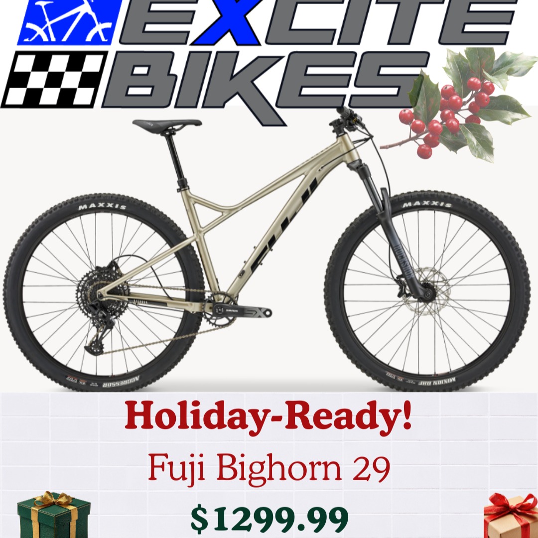 Holiday‑Ready Fuji Bighorn 29 – Your Perfect Gift for Trail‑Hungry Shoppers!
Unwrap adventure this season with a bike that blends lightweight performance, rugged capability, and a price that feels like a present!
Stop by and check out the latest addition to our mountain bike inventory!