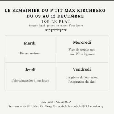 🍽️ 𝐃𝐞́𝐜𝐨𝐮𝐯𝐫𝐞𝐳 𝐧𝐨𝐬 𝐒𝐞𝐦𝐚𝐢𝐧𝐢𝐞𝐫𝐬
𝐩𝐨𝐮𝐫 𝐥𝐞𝐬 𝐫𝐞𝐬𝐭𝐚𝐮𝐫𝐚𝐧𝐭𝐬 𝐀𝐮 𝐏’𝐭𝐢𝐭 𝐌𝐚𝐱 𝐊𝐢𝐫𝐜𝐡𝐛𝐞𝐫𝐠 𝐞𝐭 𝐏𝐥𝐚𝐜𝐞 𝐝’𝐀𝐫𝐦𝐞𝐬 :
👉 Des plats du jour variés, proposés chaque semaine du lundi au vendredi. Une nouvelle façon de vous régaler au quotidien, avec des recettes gourmandes et faites maison par notre équipe
📞 Contact & Réservations :
🖥️ www.auptitmax.lu
Kirchberg📩 23, Rue de la Lavande L-1923 Luxembourg
☎️ +352 43 95 19
Place d’Armes📩 5, Avenue Monterey L-2163 Luxembourg
☎️ +352 22 13 60
#bistronomie #baravins #menudelasemaine #restaurantluxembourg #kirchberg #luxembourgville #restodays #open7days #gourmandise