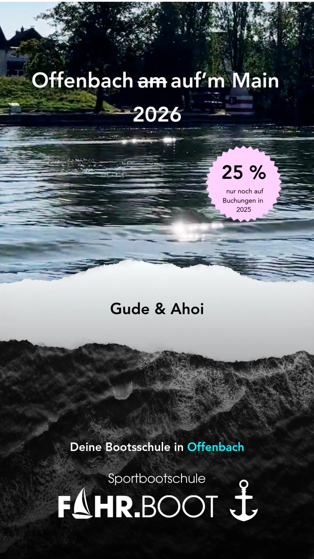 OFFENBACH AUF'M MAIN | 🌊⚓️ | Sichere Dir schon jetzt einen Platz unter der Sonne ☀️🚤 |
Offenbach auf'm Main. Alle Bootsführerscheinkurse für 2026 sind schon online - checks ab!
Melde Dich noch dieses Jahr an und sichere Dir noch die 25 % Kennenlern-Rabatt 💯
📍In Offenbach. Mit Leidenschaft. Und richtig viel Bock aufs Wasser.
Gude & Ahoi – und bis bald an Bord! ⚓
#fahrboot #bootfahren #boat #bootsführerschein #sbf
#see #binnen #sbfbinnen #sbfsee #sea #ocean
#motorboot #segel #segelboot #blog #skipper
#sportboot #sportbootführerschein #sail #yachting
#skipper #wassersport #boatlife #nautic #captain #bootsfahrschule #offenbach #offenbachammain #offenbachammeer #main