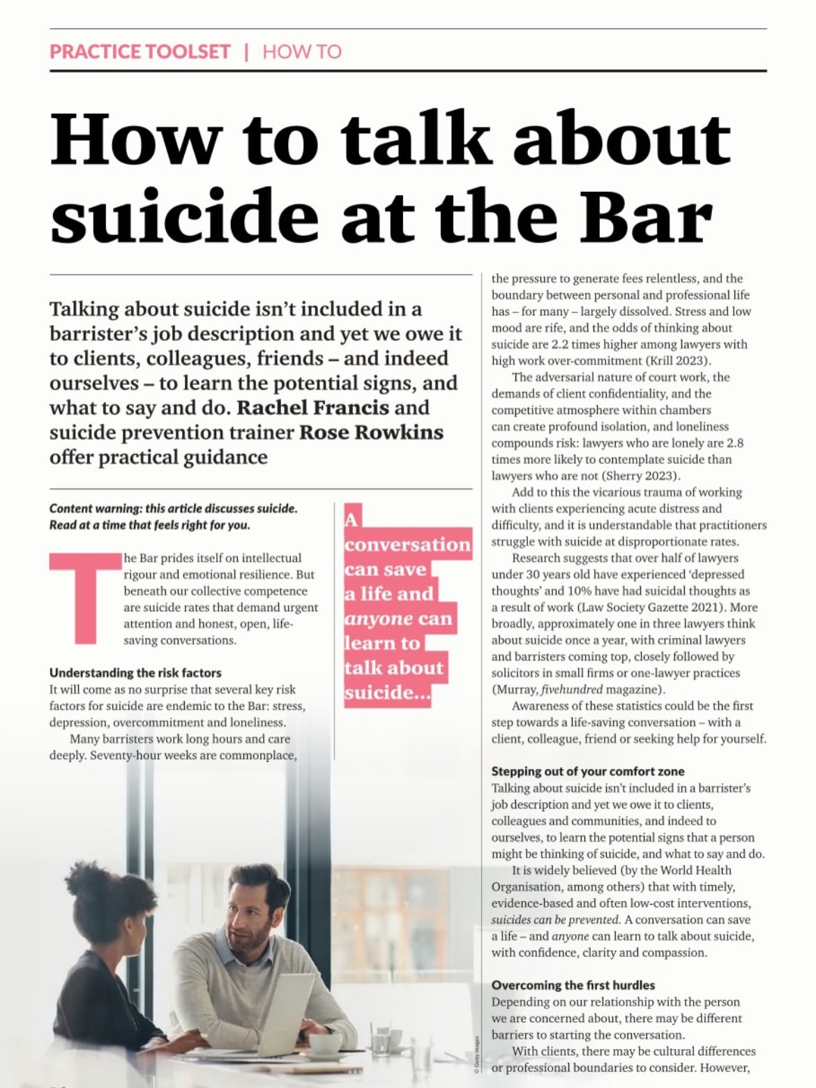 📣 Calling all #lawyers #barristers #solicitors 👀
Did you spy this article in this month’s COUNSEL magazine?
I’ve been getting my writing hat on, and damn, it feels SO GOOD to step out of my comfort zone, and empower new people to talk about suicide with confidence.
What’s all this about then?
This week, this article was published in COUNSEL - the official monthly magazine of @thebarcouncil published by @lexisnexis.uk
I co-wrote it with award-winning barrister Rachel Francis from @onepumpcourt, back when the sun was high and the days were long ☀️
Rachel and I were asked to write it because the legal profession, like so many, are suffering - largely in silence - and because too many lawyers are dying by suicide.
Long hours (70 hour weeks are commonplace), vicarious trauma, high pressure and expectations, stress, isolation, loneliness. The list goes on.
@onepumpcourt are LEADING THE WAY, by running a series of our half-day Talking about Suicide: 10 Tools (TAS:10)* training sessions for all their barristers and clerks.
Here’s what they said:
👉 “The training was so important for Chambers such as ours where so many of our clients are actively suicidal and where we have experienced the great sadness of two of our members having died by suicide.”
👉 “I was apprehensive at first but really glad I attended. It was very professional and sensitively done.”
👉 “All barristers should undertake this training, as I’m sure other professions should.”
👉 “Extremely informative and helpful discussion around a difficult and sensitive topic. Handled extremely well and delivered excellently.”
Our hope is that this article inspires more law firms and chambers to follow suit (no pun intended) and equip their staff with the TOOLS to talk about suicide, and the CONFIDENCE to use them.
Shall we talk about training for YOUR team?
Further specialist support:
❤️🩹 @lawcare - the mental health charity for the legal sector
❤️🩹 The Solicitors’ Charity
* TAS:10 is the training I wrote with @annfeloy founder of @ollys.future
Link to article: https://www.counselmagazine.co.uk/articles/how-to-talk-about-suicide-at-the-bar
#suicideprevention #legalprofession