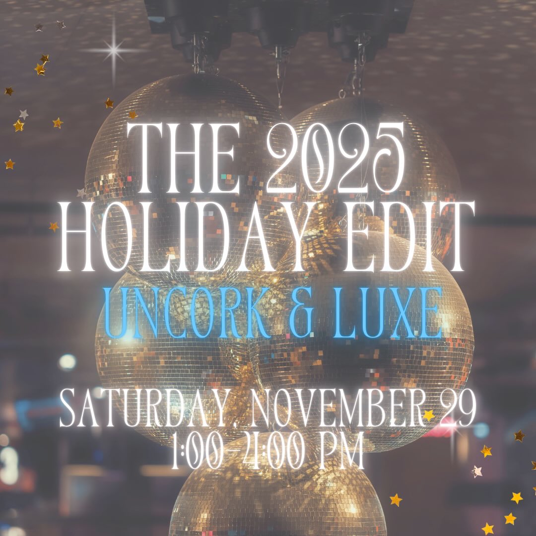 Uncorked & Luxe!
Please stop in and sample wines of the season, enjoy light bites catered by LaSalle grille/L wine Bar with wines to purchase at the event, you’ll be host/gift/ Holiday ready.
The 2025 Holiday Edit starts with Luxe Wagon & The L Wine Bar 🍷
Define your Holiday looks as you sip and stock your cellar for every celebration all while curating one of a kind gifts for all.
Let us joyfully Holiday gift wrap your purchases for giving while you sip and shop!
See you Saturday…November 29th from 1-4 where we look forward to celebrating Small Business Saturday with you 💙🥂
Fun little sales and spiffs throughout the shop that day, plus enter to win a $150 gift card from Luxe, and receive a free gift when you shop both Luxe and L wine Bar!
Invite designed by @catlinbulger ✨