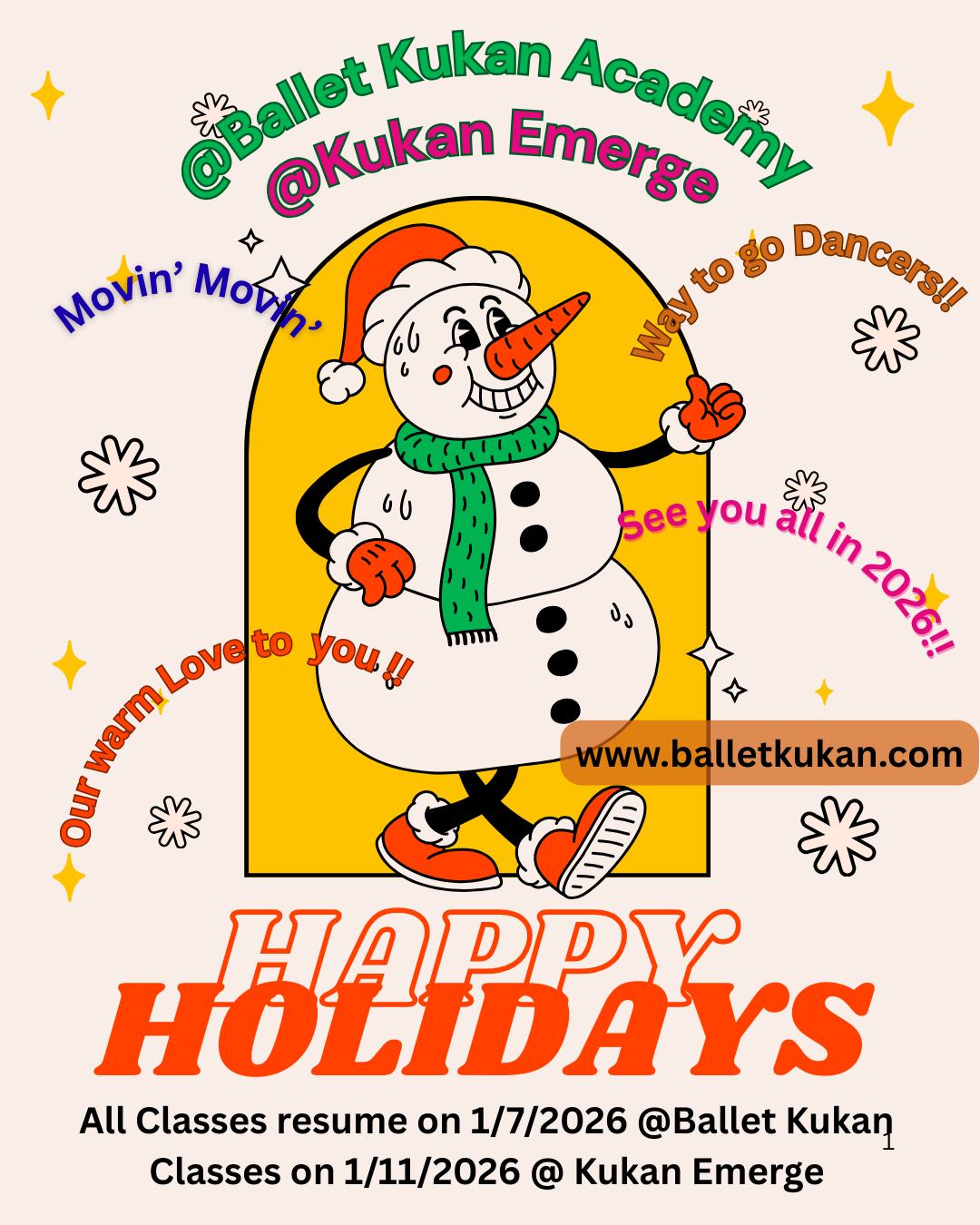 Holiday Greetings from Ballet Kukan and Kukan Emerge. Wish you a wonderful winter break!! We see you all in 2026. We love you!!