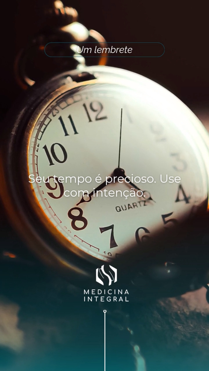 Seu tempo é precioso. Use com intenção.