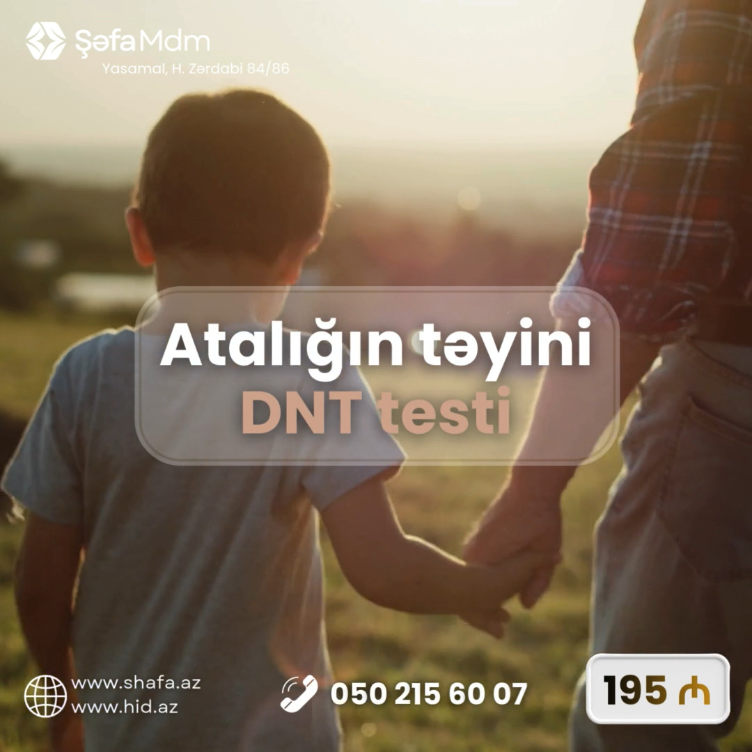 Atalığın təyini DNT testi — indi cəmi 195 ₼!
Şəfa MDM-də aparılan DNT analizi sizə elmi dəqiqliklə nəticə təqdim edir.
👨👦 Nəticələr 99.99% dəqiqliklə hazırlanır və məxfilik qorunur.
📍 Yasamal, H. Zərdabi 84/86
📞055 448 38 10
🌐 www.shafa.az | www.hid.az
#ŞəfaMDM #DNTtesti #AtalığınTəyini #ŞəfaLab #DNTAnalizi #GenetikTest #Laboratoriya #hidaz