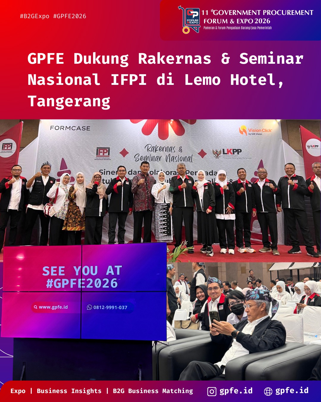 Halo praktisi PBJ dan penyedia terpercaya!
GPFE turut hadir mendukung Rakernas & Seminar Nasional IFPI di Lemo Hotel, Tangerang pada 5–7 Desember lalu.
Dengan tema “Sinergi dan Kolaborasi dalam Pengadaan Barang/Jasa untuk Pelayanan Publik dan Pertumbuhan Ekonomi Nasional,” acara ini menjadi ruang penting bagi para profesional PBJ untuk memperdalam wawasan dan memperluas jejaring.
Sebagai event nasional pengadaan barang dan jasa pemerintah, GPFE terus menghadirkan ekosistem yang mempertemukan pemerintah, penyedia, dan pemangku kepentingan dalam mendorong transparansi, inovasi, dan efisiensi.
Kami tak sabar menyambut Anda di GPFE 2026—dengan program lebih kuat dan peluang kolaborasi yang makin luas!
Sampai jumpa di GPFE 2026! 🤝✨
#GPFE2026 #IFPI #RakernasIFPI #LKPP #PengadaanIndonesia #PBJ #GovernmentProcurement #SinergiUntukPengadaan #KolaborasiPBJ #GPFEID
