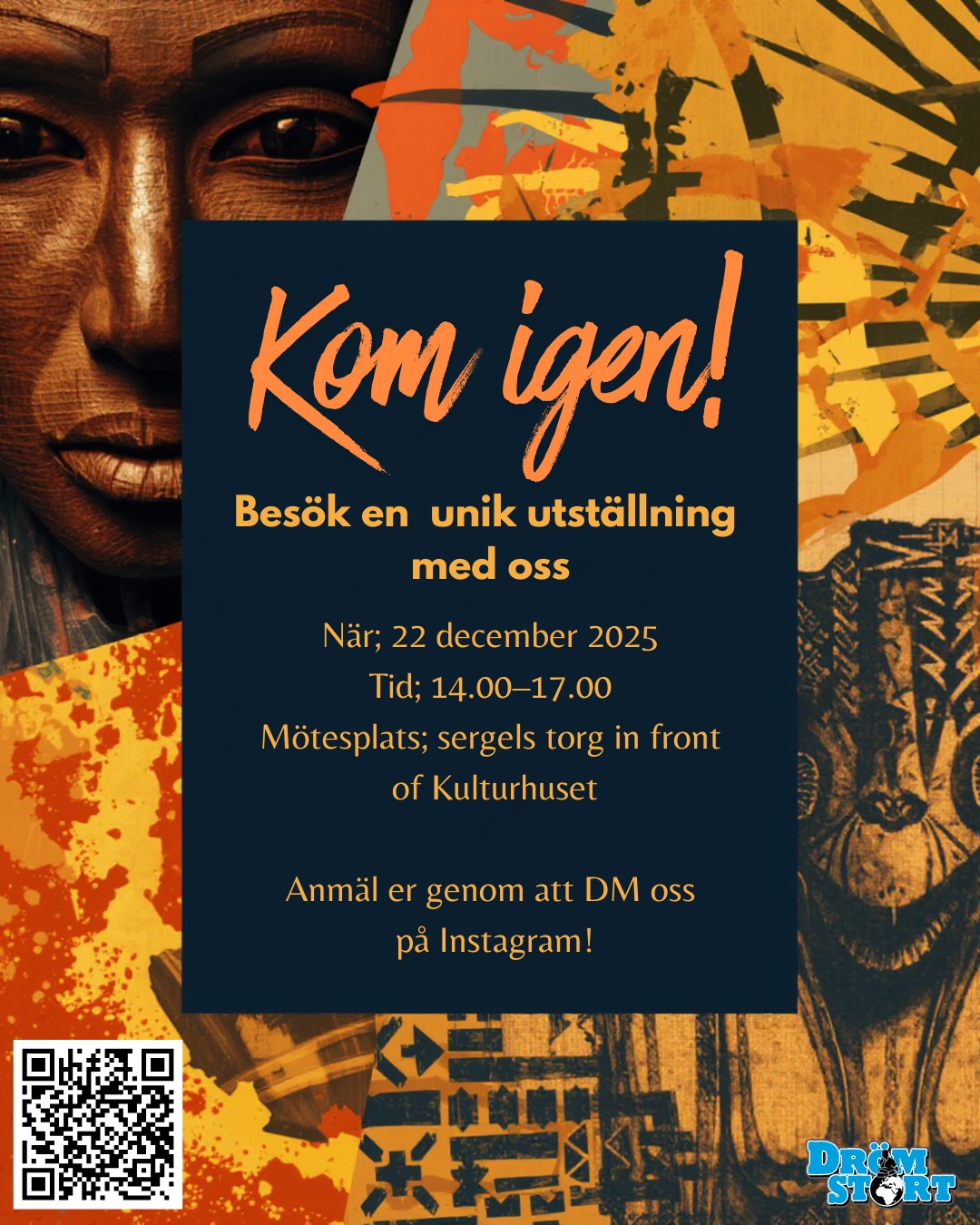 Kom igen! 🎨🔥 Afrikansk konst, starka vibbar och god energi – det här blir inget vanligt besök på museum , det blir en upplevelse! Kom med, känn kraften och låt dig inspireras. 💥
Anmäl er genom att DM oss på Instagram!
Vi ses där!