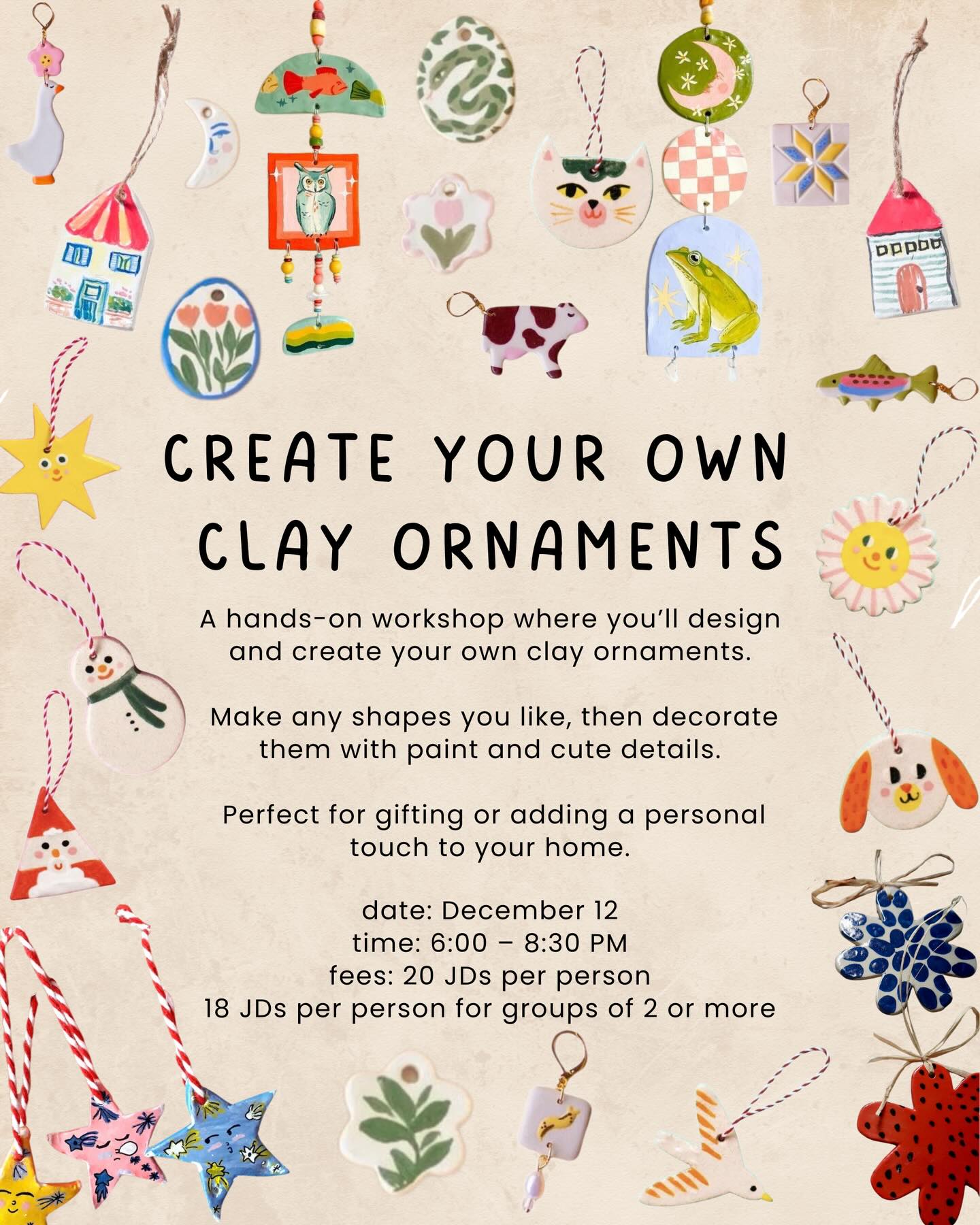 Join our clay ornament workshop and design your own cute pieces — stars, shapes, charms, anything you imagine. Paint them, decorate them, and take home handmade ornaments perfect for gifting or adding a personal touch to your space.
Limited spots — save your seat! 🤍
انضمّوا لورشة زينة الطين وصمّموا قطعكم اللطيفة — نجوم، أشكال، تعليقات… أي شي بتتخيلوه!
لوّنوها وزيّنوها وخدوها معكم جاهزة، مثالية كهدية أو كقطعة خاصة تحتفظوا فيها.
الأماكن محدودة — احجزوا مقعدكم 🤍
