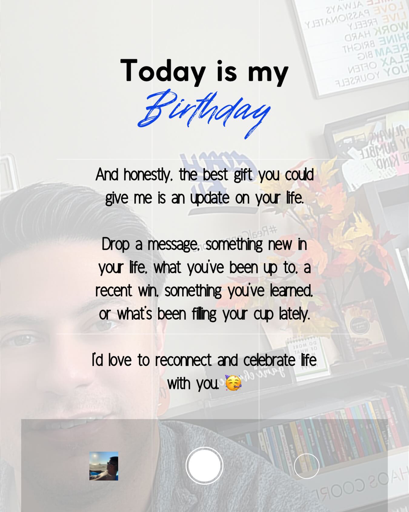 Grateful for another year. 🎂 If you saw the post, you know my birthday wish — I’d really love to hear how life has been treating you.
Birthdays always make me think about the people who’ve impacted my journey. If we’re connected in any way, I’d love an update on your world today. Or maybe if we aren’t connected drop me an intro message and let’s connect. I love to meet new people too.
Your stories and connections mean more than you know. Drop a message and let’s reconnect. 🤝✨