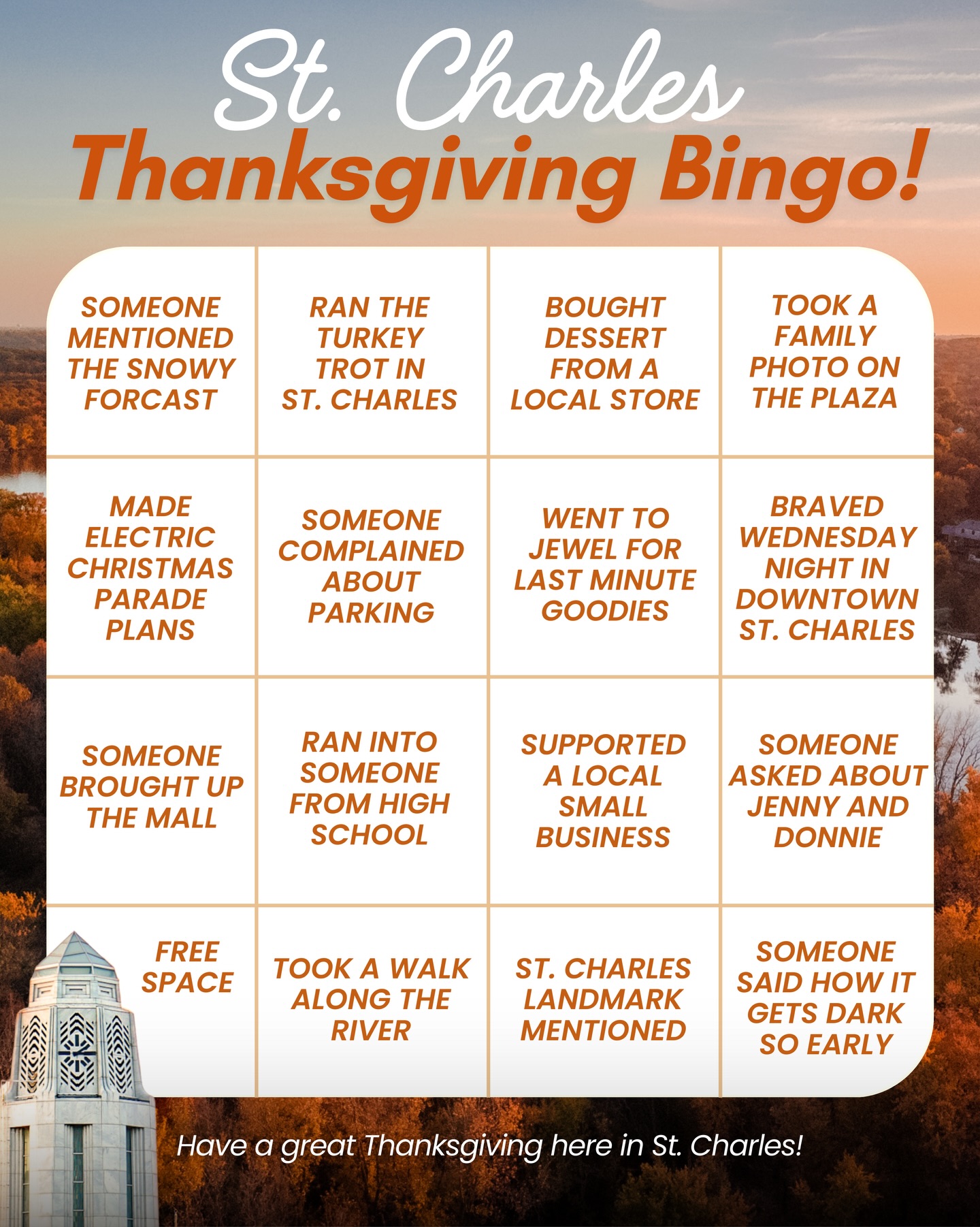 Happy Thanksgiving, everyone! Let us know when you get a St. Charles bingo (bonus points if it’s before dessert!) 🏆🍂