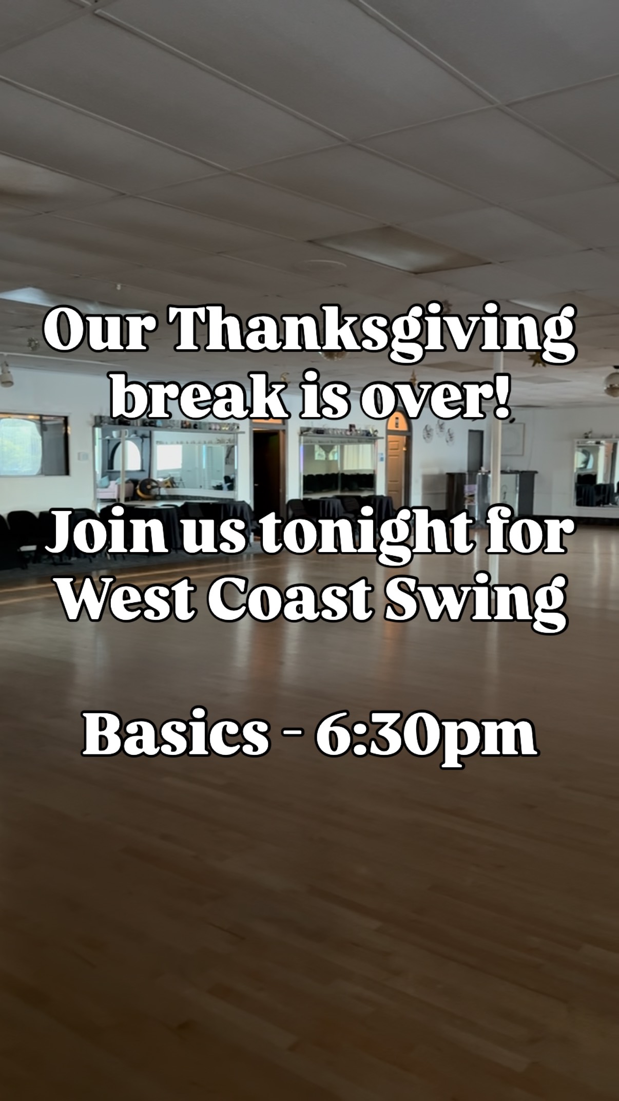 We hope you all had a Happy Thanksgiving!
Our regular group class schedule resumes this week.
Tonight, we have the start of a new WCS Basics series at 6:30pm!