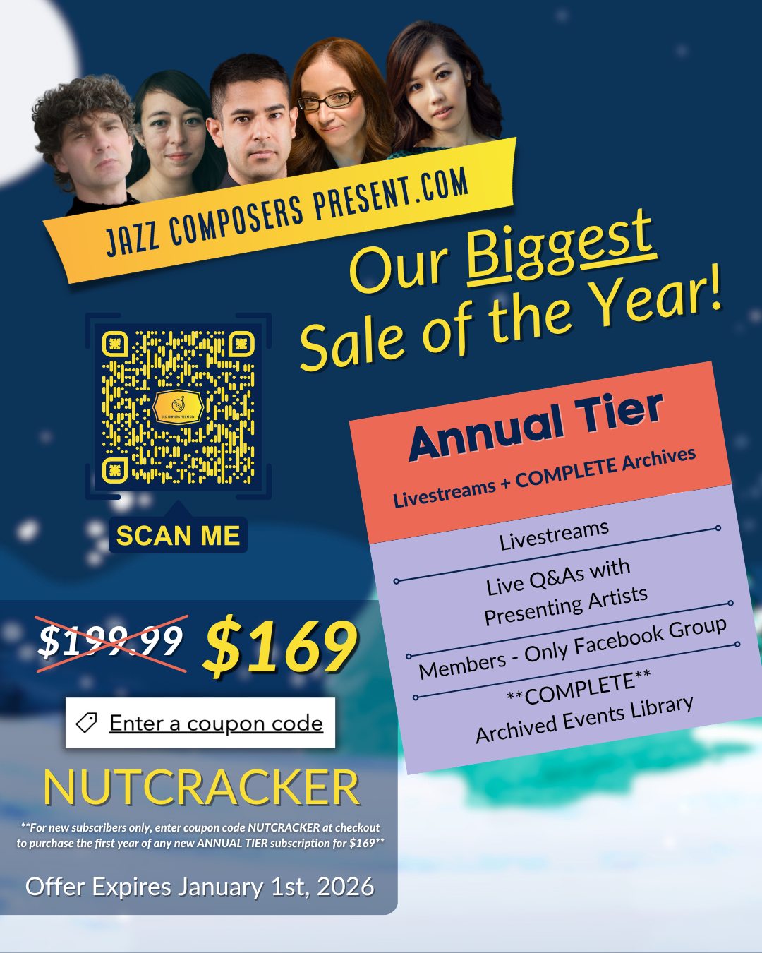 OUR BIGGEST SALE OF THE YEAR!!!
Masterclasses, Listening Sessions, Roundtables, Group Lessons, and Artist Q&As! Live Events each month, with over 200 events in the Complete Archives.
New subscribers can use coupon code NUTCRACKER to receive the first year of ANNUAL TIER membership for $169, thirty dollars off the regular price! Visit JazzComposersPresent.com/membership and enter coupon code at checkout to take advantage of this incredible offer! {link in bio}
Gift a JazzComposersPresent membership to a loved one this holiday season. $109 Six Month Premier Tier or $169 One Year Annual Tier. Visit JazzComposersPresent.com/gift-membership ! {link in bio}
#sale #discount #coupon #giftcard #annualtier #nutcracker #jazz #composer
@ericaseguinemusic @mihohazama