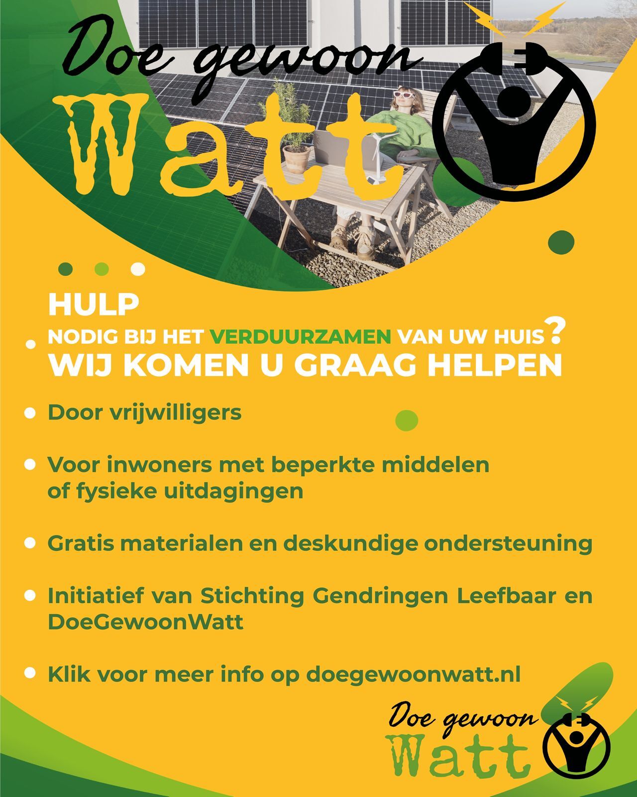 Woon je in Gendringen en heb je hulp nodig bij het verlagen van je energie-rekening? Ga naar www.doegewoonwatt.nl voor onze klussendienst.