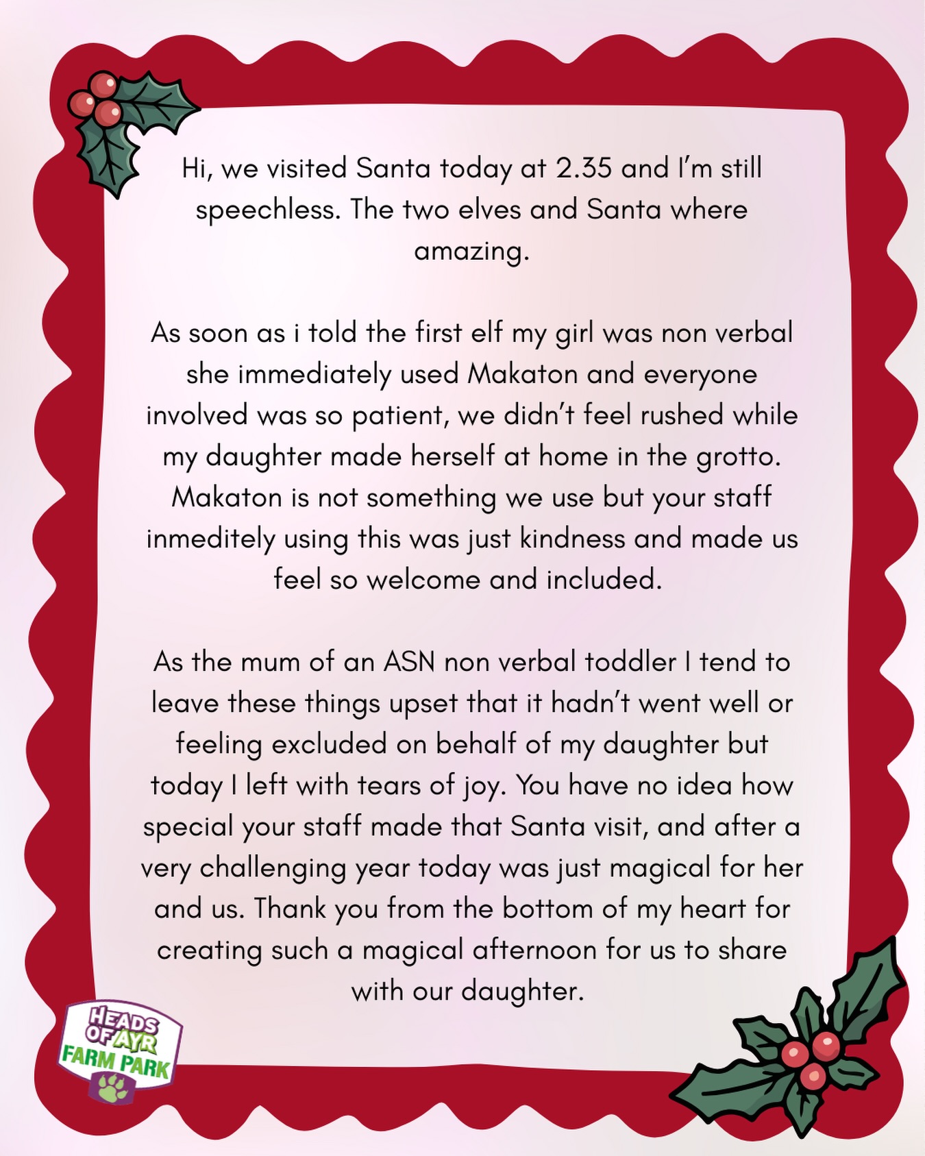 We are so grateful to everyone who has visited our Grotto so far, and receiving feedback like this is the most rewarding feeling. ๐ฅนโค๏ธ
We say it every single year, but it remains as true as ever; we are so honoured to be the place where your family chooses to spend time celebrating Christmas with us. Thank you to everyone who has visited so far, and to those still to come - we can't wait to see you! ๐
๐ป๐โจ
#headsofayrfarmpark