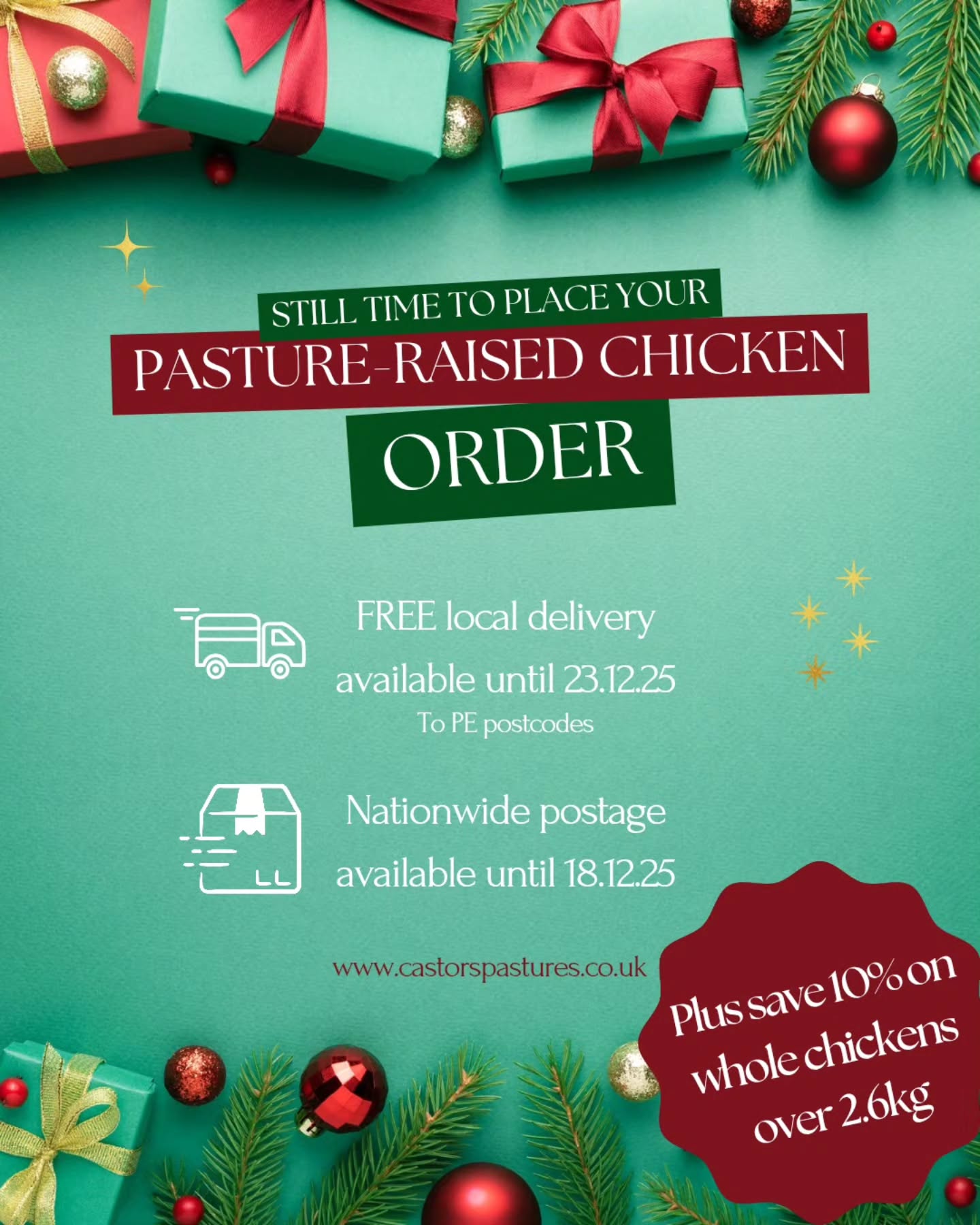 ๐ Still time to order your Christmas Pasture Raised Chicken! ๐
Our birds are flying out fast, but thereโs still time to get yours delivered in time for the big day.
๐ Free local delivery to PE postcodes until 23rd Dec
๐ฆ Nationwide postage available until 18th Dec
๐ PLUS: Enjoy 10% off whole chickens over 2.6kg and weโll throw in a free bag of giblets
Order now at ๐ www.castorspastures.co.uk
Reminder - for free local delivery, the checkout page may initially incorrectly show a delivery cost.
To obtain free delivery, please enter your post code at checkout, then select 'Continue to delivery options' and then choose free delivery.
#pastureraisedchicken #OrganicFarming #organicfooduk #christmaschicken #OrganicChicken