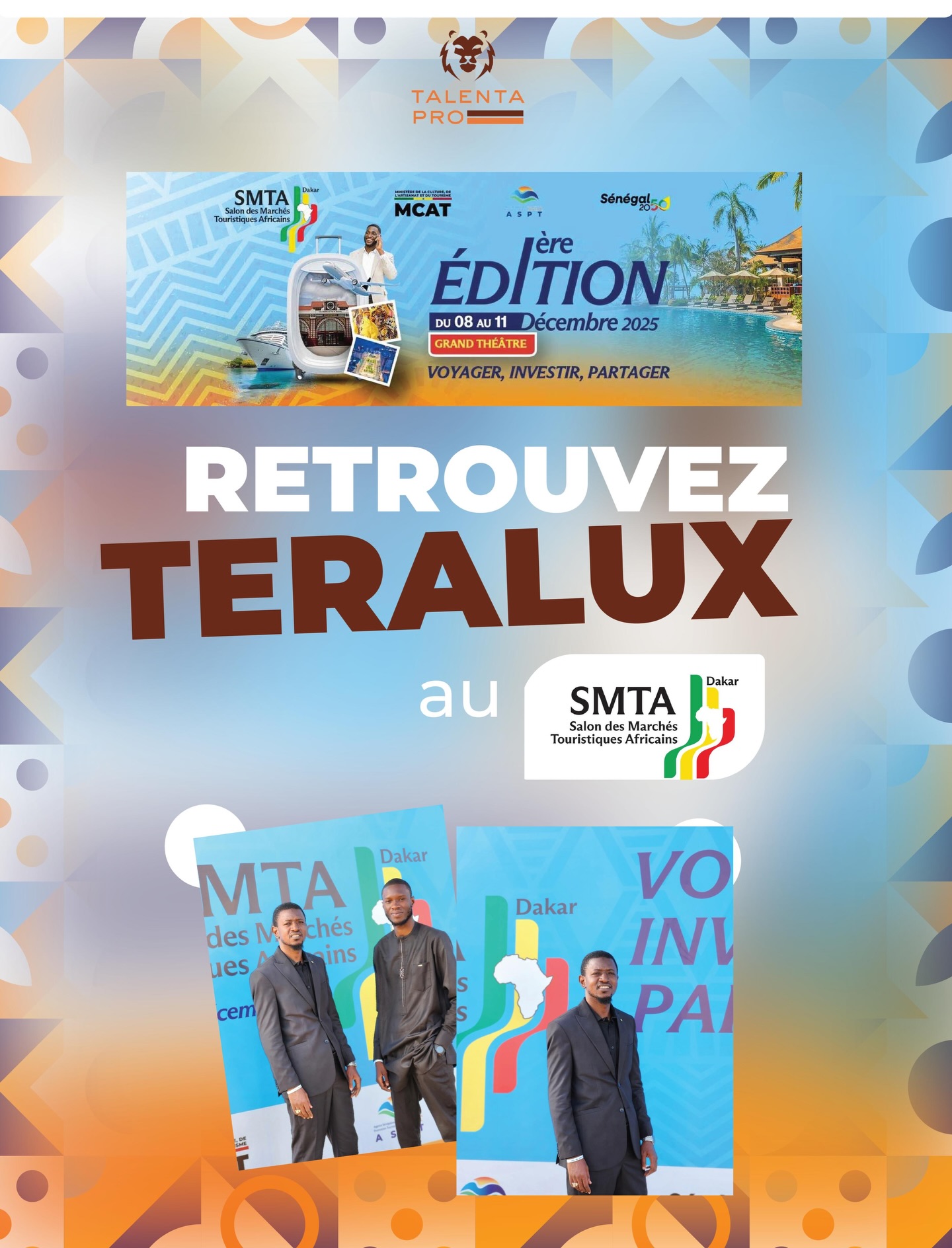 Retrouvez TERALUX au @smta_sn ! 🇸🇳
TERALUX a le plaisir de participer au SMTA à Dakar, un rendez-vous incontournable des acteurs du tourisme africain.
📍 Lieu : Grand Théâtre
📅 Dates : du 08 au 11 décembre 2025
Venez à notre rencontre pour échanger autour du tourisme, de l’investissement et des opportunités de collaboration.
Voyager, investir, partager : une vision que nous portons avec engagement.
On vous attend nombreux 👌
@sidou_sy
#TERALUX #SMTA2025 #SMTADakar #TourismeAfricain #InvestirEnAfrique #talentapro