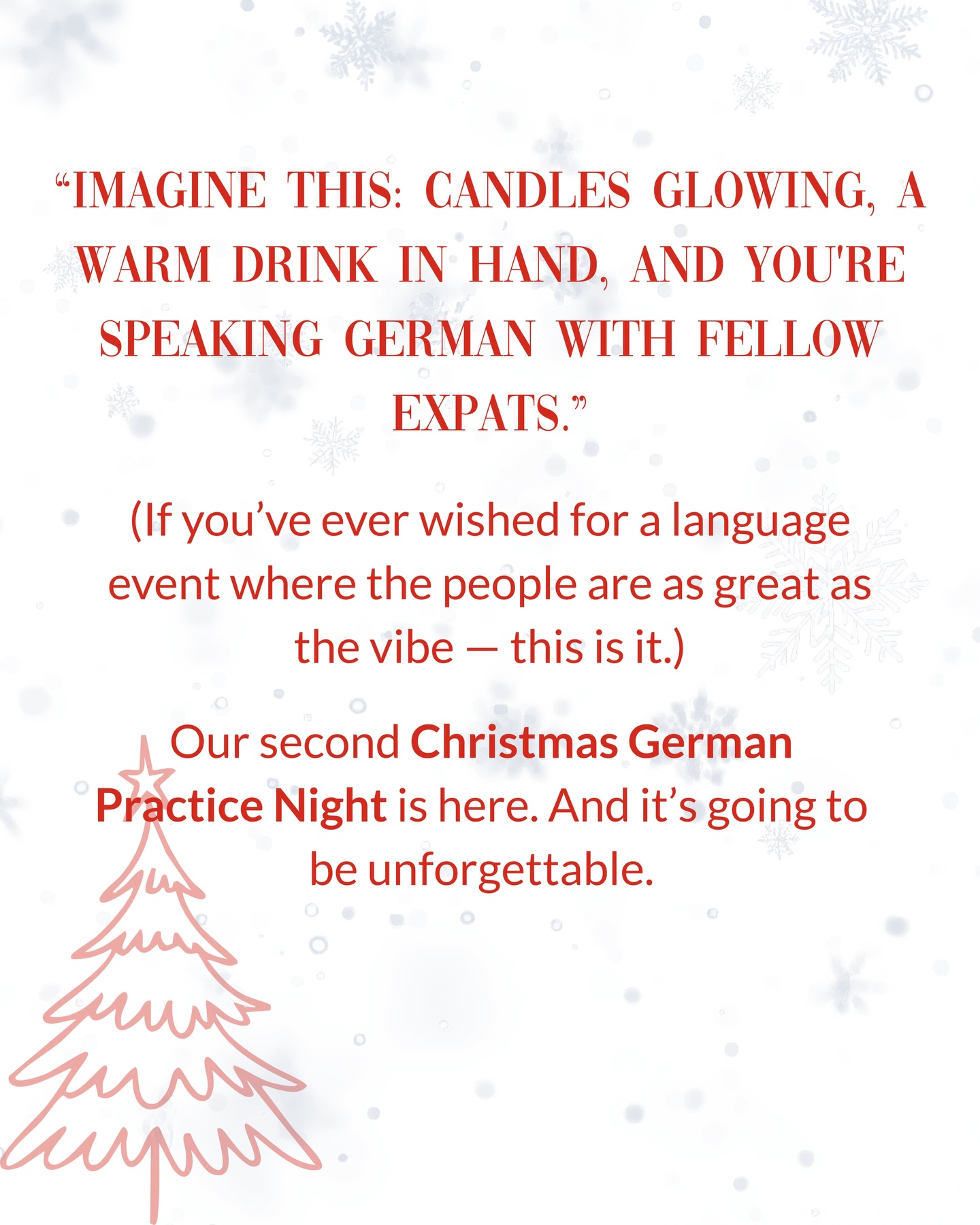 Our second Christmas German Practice Night is here! DM me “CHRISTMAS” and I’ll send you the invite + booking link