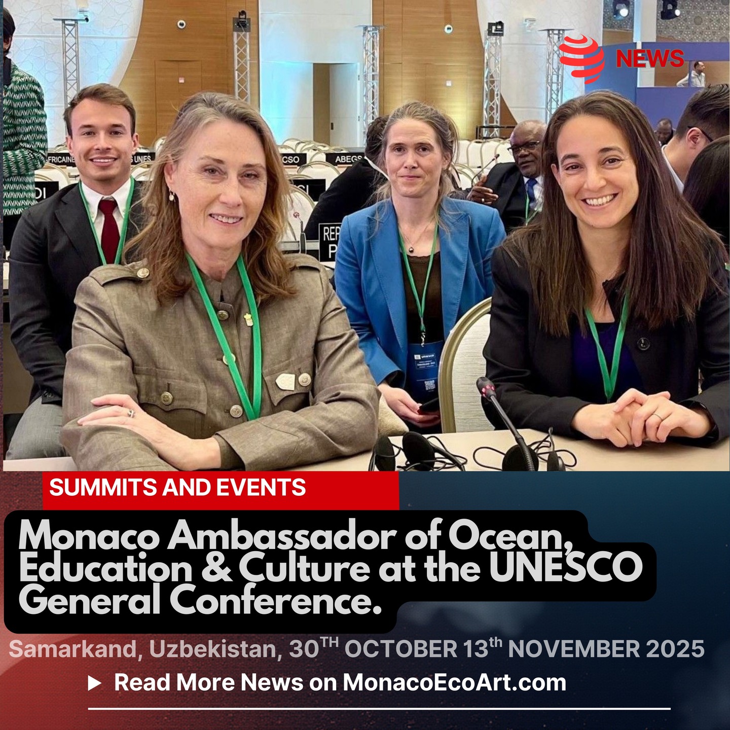 ✒🇲🇨 MONACŒCOART®
🌐🏛️🟢 SUMMITS AND EVENTS
🇬🇧🇺🇸 Monaco Ambassador of Ocean, Education & Culture at the 43rd UNESCO General Conference.
🇫🇷 Monaco Ambassadeur pour l’Océan, l’Éducation et la Culture à la 43ème Conférence Générale de l’UNESCO.
🇮🇹 Monaco Ambasciatore per l'Oceano, l'Educazione e la Cultura alla 43a Conferenza Generale dell'UNESCO.
🇪🇸 Mónaco Embajador para el Océano, la Educación y la Cultura en la 43a Conferencia General de la UNESCO.
Read the full text of the article at: www.monacoecoart.com
#biodiversity #ecology #sustainability #diplomacy #nature
#future #education #preservation #generation #social #governance #heritage #artificialintelligence #ethics #digital #inclusion #devices #world #sustainabledevelopment #circular #Governance 📸 © @gvt_monaco @unesco - Contents and Layout: © MonacoEcoArt