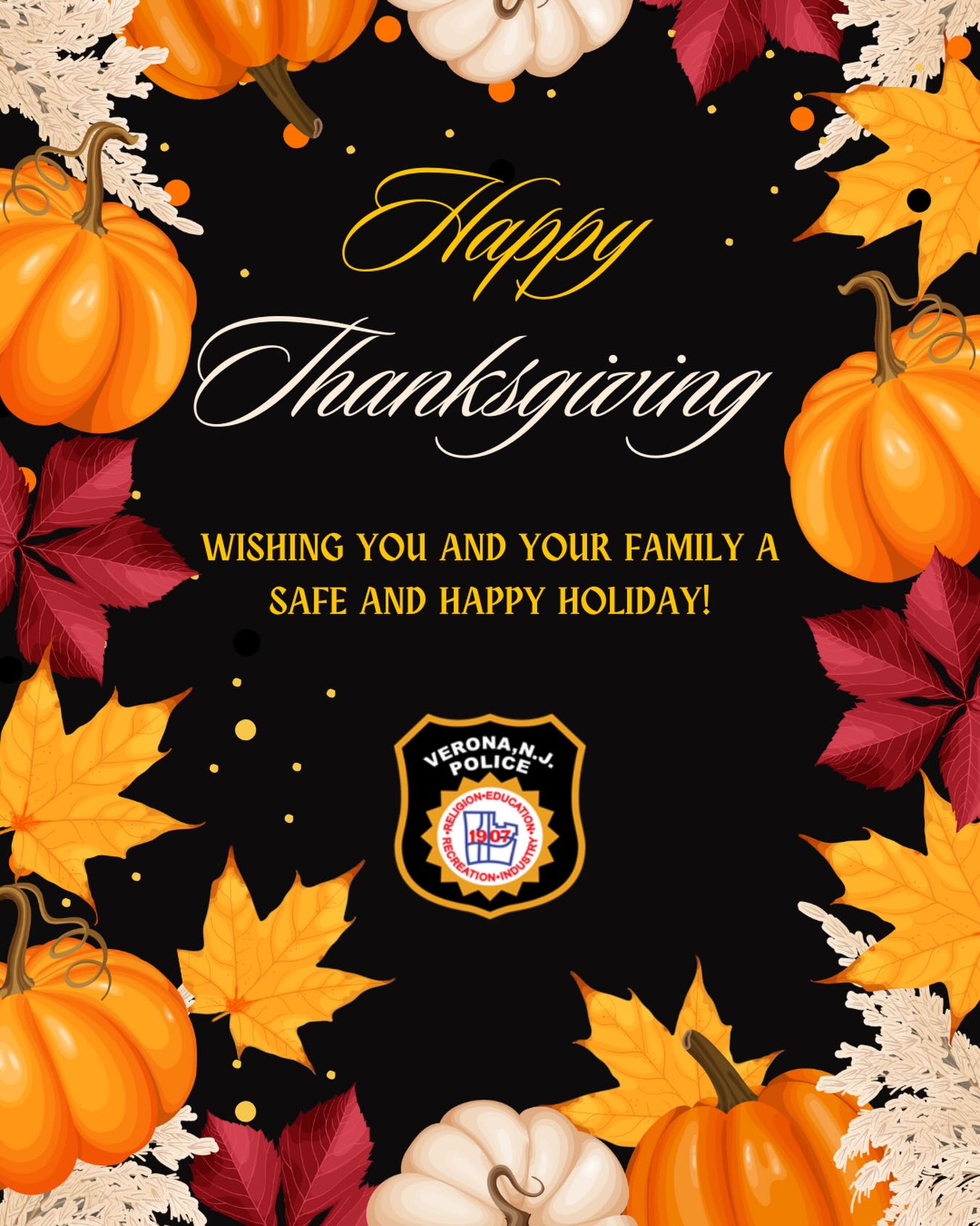 🍂🍁Happy Thanksgiving! 🍁🍂
From all of us at the Verona PD—drive safe, eat well, and enjoy the day.