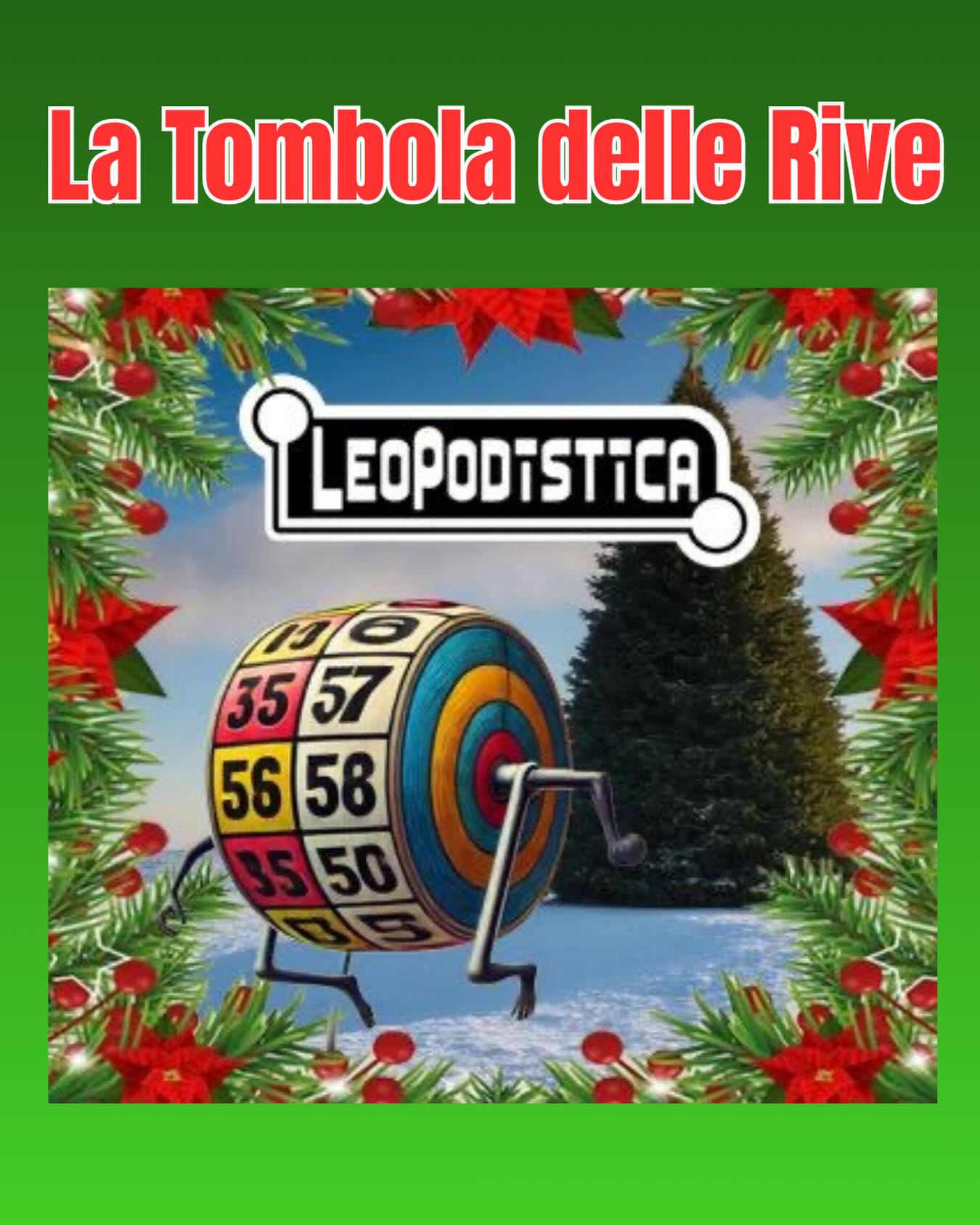 Torna a grande richiesta la TOMBOLA DELLE RIVE (se saran le rive).
Domenica 14 Dicembre, partenza alle 8.30 in C.so Matteotti a Faenza dal Bar Bassi.
A metà del percorso, che avrà durata complessiva di circa 19km il tradizionale Brindisi che precede l’inizio della tombola.
Ogni partecipante è responsabile di se stesso, del proprio stato di salute e delle proprie capacità di affrontare il percorso. Le strade sono aperte al traffico ed è obbligatorio rispettarne il codice.
L’organizzazione declina qualsiasi responsabilità su persone e cose.
REGOLAMENTO.
Verranno premiati: Tombola, decina, cinquina e ambo.
Categoria unificata sia per età che per sesso.
Le premiazioni avverranno in V.le Marconi al ritorno dove verranno consegnati anche i premi di partecipazione.
Vi aspettiamo numerosi e per organizzare adeguatamente il ristoro si prega di comunicare la partecipazione, possibilmente entro venerdì 12 tramite Whatsapp o telefonando a uno dei seguenti numeri 3773611474 @sergiosci o 0546 - 28570 @otticascipi