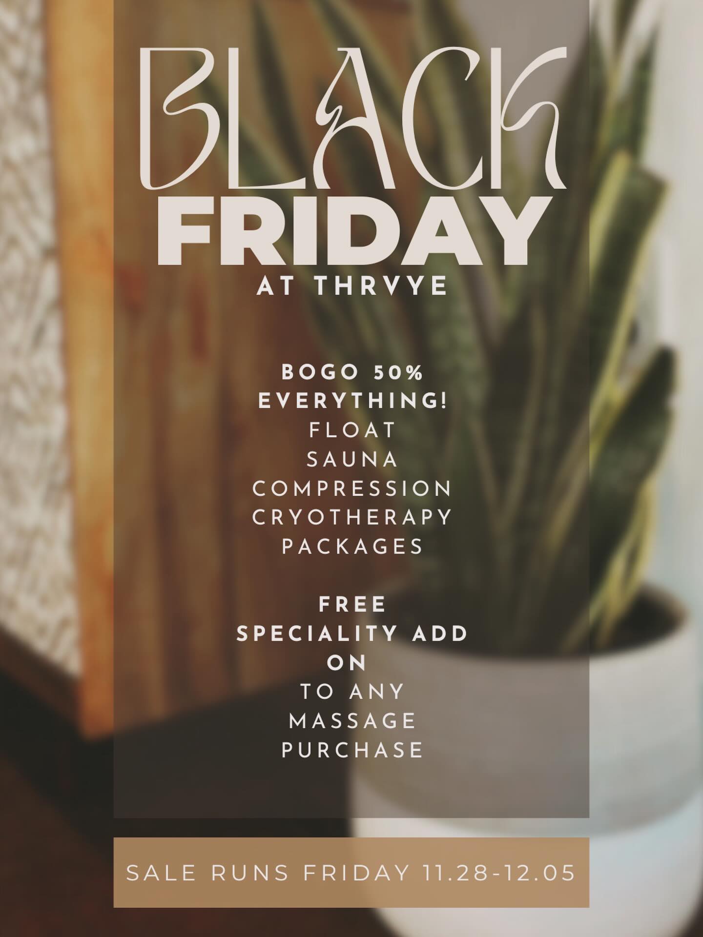 IT’S HERE!
🖤
You wait all year for our best in Black Friday/Small Business Saturday Sales and this year they last all week long!
🖤
Starting today and running until next Friday stock up and save on all of your favorites from us.
🖤
BOGO50% Off all your favorite therapies!
🖤
FREE Massage Add-On with any regular priced Massage Session or Package!
🖤
Support Small and your HEALTH all season long!