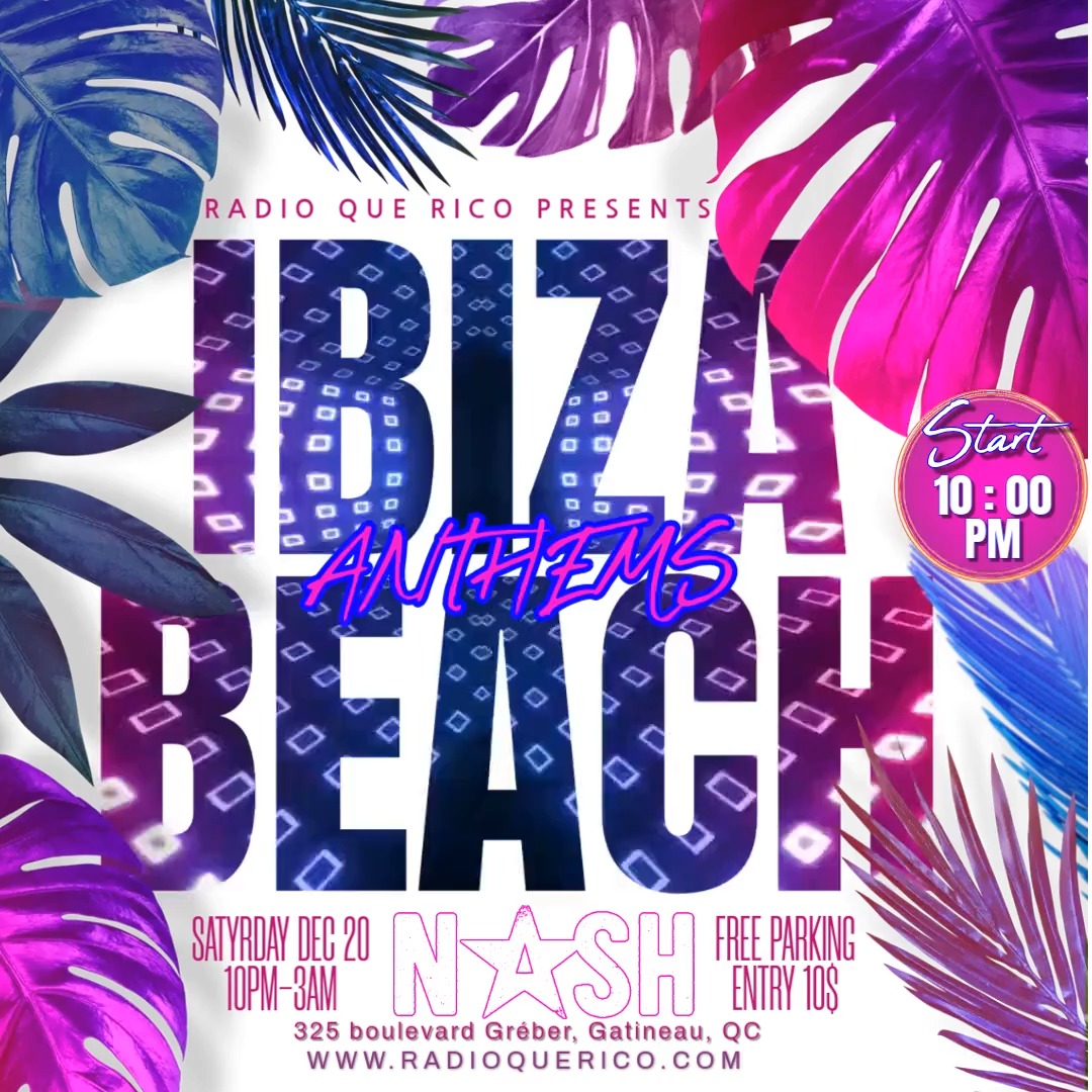 A night full of Anthems!!!
Join the DJs from Radio Que Rico as they take you on a flight to IBIZA with surprise performance and guests all night long!!!
$10 cover all night long
Drink specials
Free Parking
Doors open @10pm
Feel the Heat Beach apparel encouraged
#beach #ibiza #anthems #puropari #nonstop #radio #viral #ottawaisnotboring #nashboite #musicaljourney #músicislife