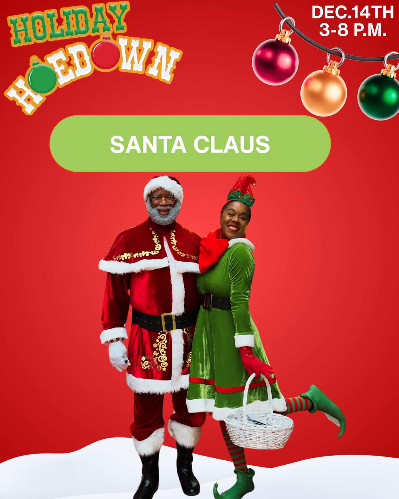 Y’all always asking who all gon’ be there, well first and foremost, Santa Claus and that should be enough 😂.
But seriously we will be letting you know who will be making your Holiday Hoedown experience unforgettable over the next couple of days.