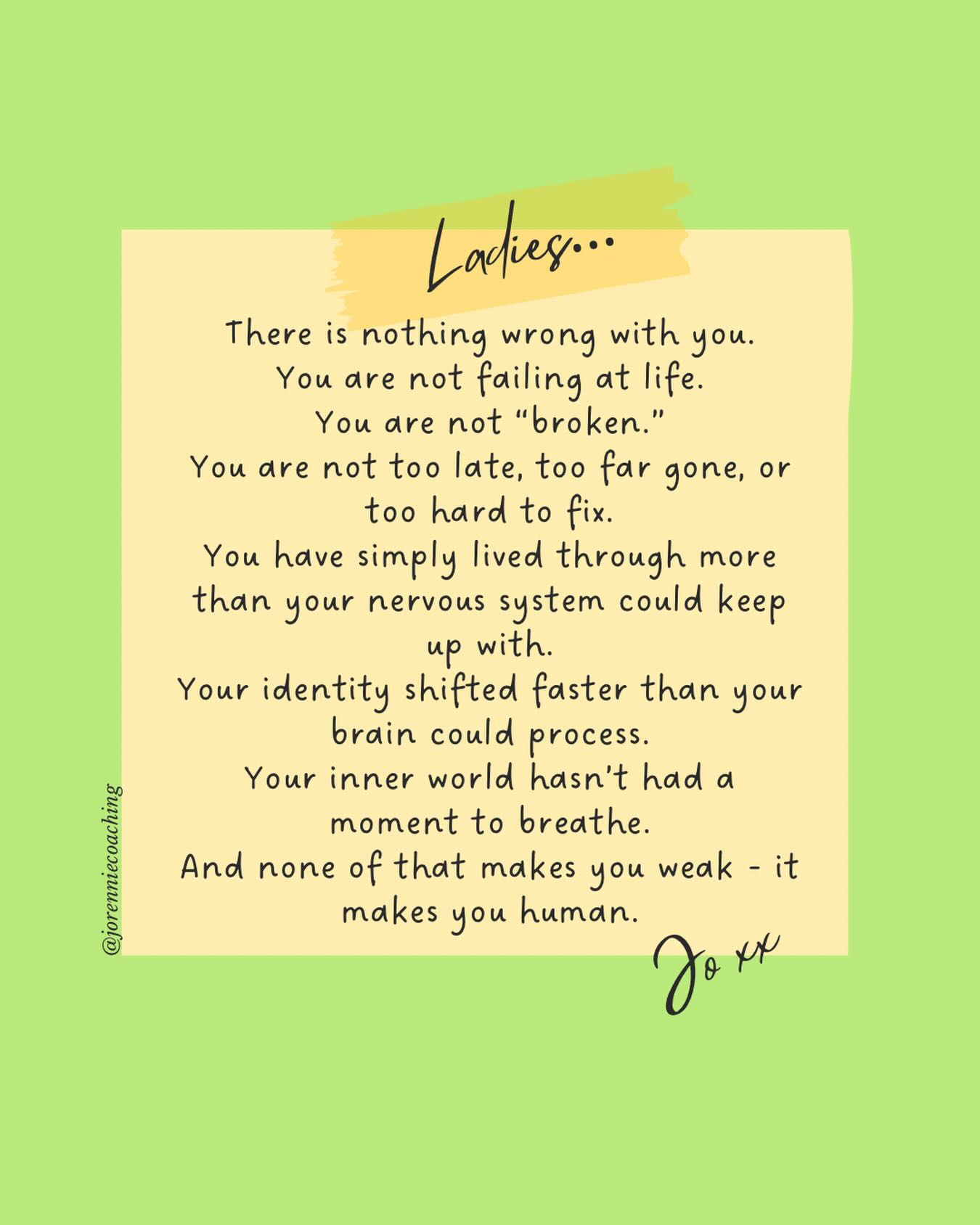 For all the women who feel lost, overwhelmed, or a little broken inside…
You are not alone in the way you’re feeling - even if it’s felt that way for a long time.
I’ve heard many reasons why women have joined my workshop so far:
“I feel emotionally disconnected.”
“I don’t know who I am anymore.”
“I’ve been through trauma and I don’t recognise myself.”
“I’m exhausted from stress and anxiety.”
“I feel lost … empty...broken”
They’re spoken by women who carry too much.
Women who hold entire households, personal stories, responsibilities, emotions, and experiences.
Women who have been through things they never talk about.
Women who keep going even when it feels impossible.
Not because they’re okay.
But because they don’t know how to stop.
And somewhere along the way - in all the coping, the caregiving, the surviving - they lose pieces of themselves.
If this is you I want you to know:
There is nothing wrong with you.
You are not failing at life.
You are not “broken.”
You are not too late, too far gone, or too hard to fix.
You have simply lived through more than your nervous system could keep up with.
Your identity shifted faster than your brain could process.
Your inner world hasn’t had a moment to breathe.
And none of that makes you weak - it makes you human.
The workshop I’m running isn’t about “fixing” anyone.
It isn’t about pretending everything is fine.
It isn’t about becoming who you think you need to be.
It’s about reconnecting with the version of you that still exists beneath the overwhelm, the trauma, the exhaustion, the grief, the masks, the roles, the pressure.
It’s about meeting yourself gently, compassionately, without judgment.
It’s about understanding who you are now.
And it’s about giving you a simple, safe framework that helps you rebuild your relationship with yourself one little step at a time.
If you’re reading this and thinking “yes”, even quietly… you are so welcome to join us on December 15th, absolutely free.
You don’t have to do this alone and I’d love to support you in finding yourself again.
Link in bio ❤️
Jo xx