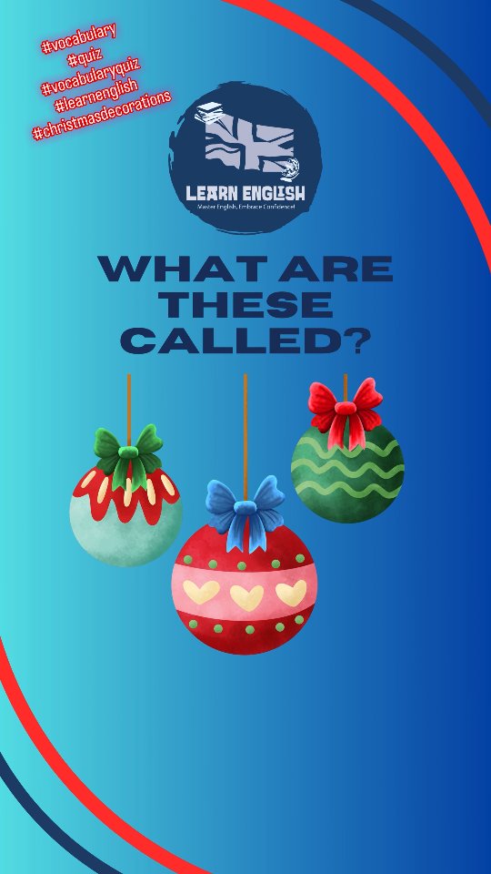 It's time for a #vocabularyquiz today's #vocabulary #quiz is on #christmasdecorations🎄 #testyourknowledge #learnenglish