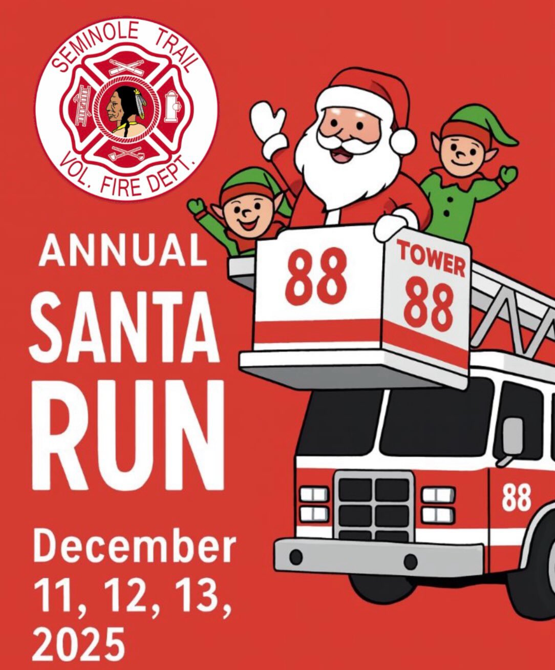 MARK YOUR CALENDARS!
On December 11, 12, and 13 starting at 6:15 PM, Santa and his elves will be riding around with STVFD firefighters to hand out candy to the all good boys and girls while collecting canned and non-perishable food donations to support families in need.
Check stvfd.org/santa-run for the specific times Santa will be visiting!