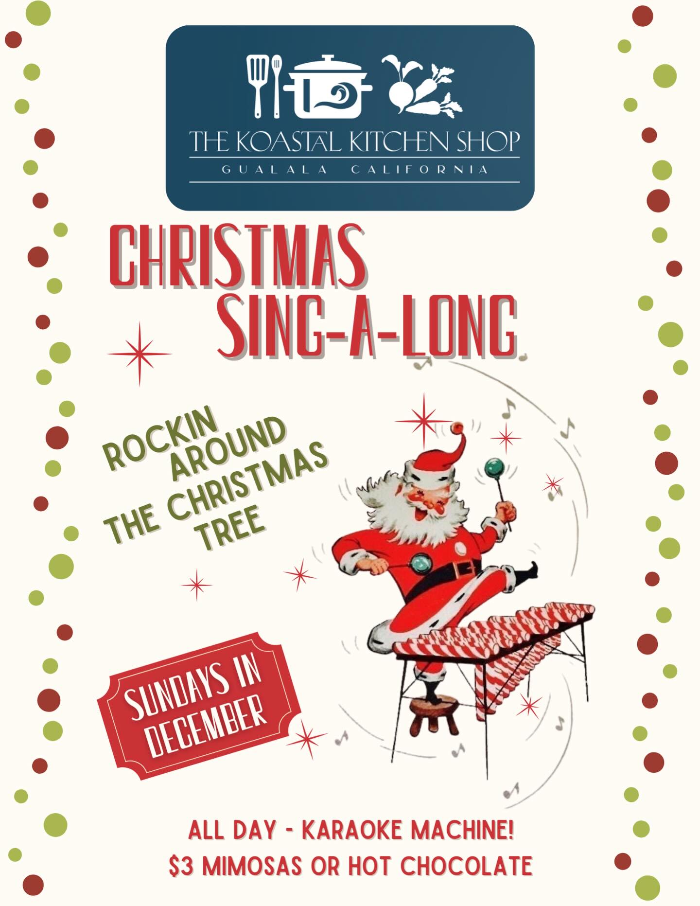Christmas Sing-a-Long at The Koastal Kitchen Shop! Next two Sundays. $3 mimosas or hot chocolate. Come spread some Christmas Cheer! #gualala #searanch #searanchca #pointarena