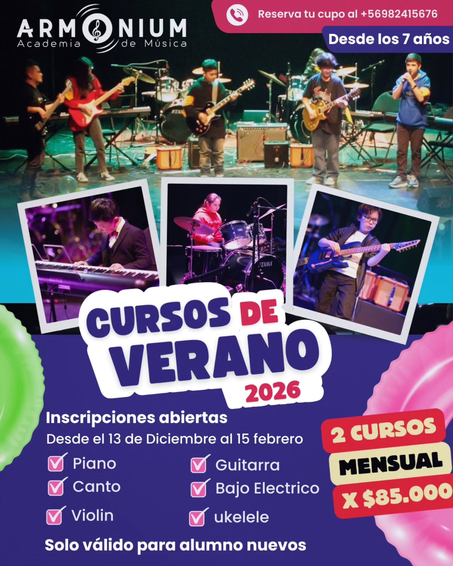 🎸🎹 CURSOS DE VERANO 2026 – ACADEMIA DE MÚSICA ARMONIUM 🎤🥁
Este verano es el momento perfecto para aprender música, hacer amigos y vivir el escenario 🎶✨
Clases para niños desde los 7 años, jóvenes y adultos, sin experiencia previa.
📅 Inscripciones abiertas
🗓 Desde el 13 de diciembre al 15 de febrero
🎼 Instrumentos disponibles:
✅ Piano
✅ Canto
✅ Violín
✅ Guitarra
✅ Bajo Eléctrico
✅ Ukelele
💥 Promoción especial:
👉 2 cursos mensuales por $85.000
📌 Solo válido para alumnos nuevos
📍 Ubicación: Gran Avenida 5842, San Miguel
📞 Reserva tu cupo al +56 9 8241 5676
¡Los cupos son limitados! 🎶
Haz que este verano suene diferente 🎸☀️
#CursosDeVerano #AcademiaDeMúsica #SanMiguel #GranAvenida #ClasesDeMúsica #NiñosJóvenesYAdultos #ArmoniumAcademia 🎵