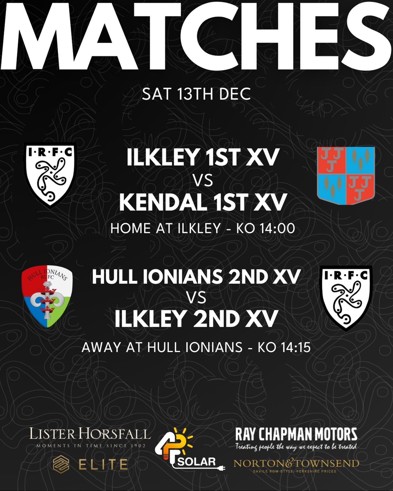 Ilkley 1st XV host Kendal on Saturday with an updated kick off at 14:00. Our 2nd XV travel to Hull Ionians for their match kicking off at 14:15.
Let’s show our support for the lads as the last home match of the year!
Saturday 13th December
Ilkley 1st XV vs Kendal 1st XV - Home at Ilkley - League - KO 14:00
Hull Ionians 2nd XV vs Ilkley 2nd XV - Away at Hull Ionians - League - KO 14:15
#IRFC #Ilkleyrugbyclub #uptheilk #100percentilk