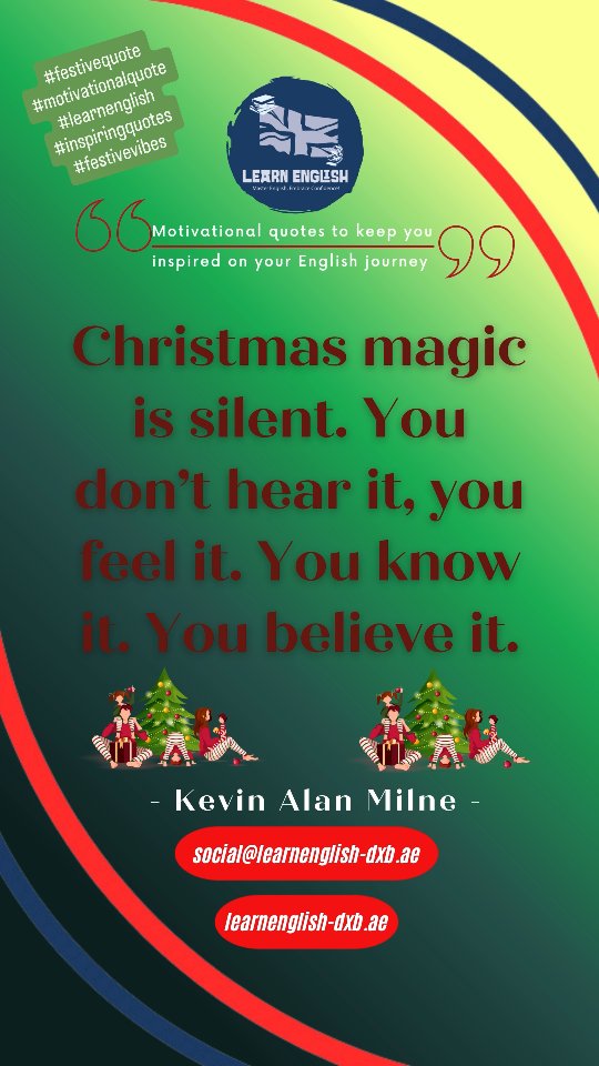 Today's #festive #motivationalquote is from Kevin Alan Milne We hope it keeps you #inspiredandmotivated and helps you to get into the #festivespirit🎄 #learnenglish
