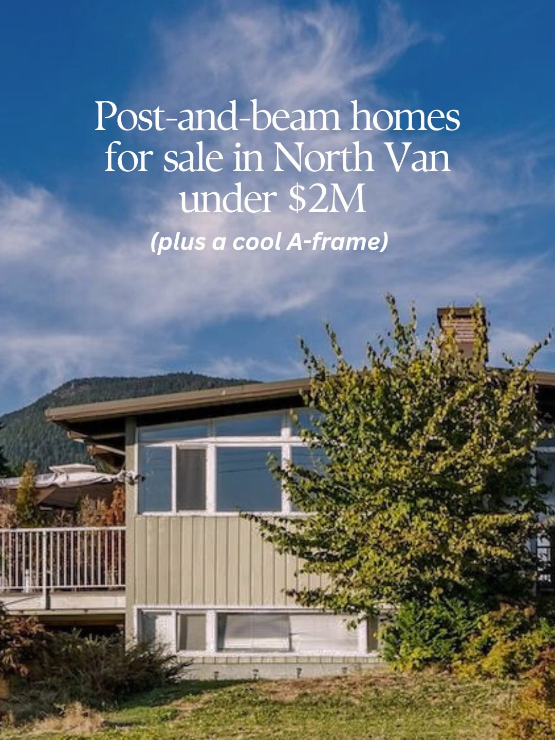 I grew up on the North Shore and post-and-beam homes are some of my favourite. They are one of North Vancouver’s most iconic architectural styles loved for their clean lines, natural materials and unmistakable West Coast character.
These mid-century designs feature exposed beams, soaring ceilings, and floor-to-ceiling windows that pull the forest and mountains right into your living space. Many were built between the 1950s and 1970s and they remain some of the most sought-after homes on the North Shore.
Whether restored, renovated, or kept in their original charm, post-and-beam homes offer a warm, timeless aesthetic that feels at home in North Vancouver’s lush, rugged landscape.
💌 DM me for more info on any of these homes or if you have any questions about North Vancouver. #northvancouverrealestate #midcenturyarchitecture #postandbeam
Properties featured:
977 Belvedere Drive
4 Bed 2 Bath | 2,348 sqft
$1,780,000
Listed by: Laura Clarke | Stilhavn Real Estate Services
622 Croydon Place
4 Bed 2 Bath | 2,400 sqft
$1,998,000
Listed by: Mana Noori | Sutton Group West Coast Realty
466 East Kings Road
4 Bed 2 Bath | 2,152 sqft
$1,998,000
Listed by: Parham Baghaie PREC | Royal Pacific Lions Gate Realty
4402 Keith Road
4 Bed 3 Bath | 2,646 sqft
$1,799,000
Listed by: Michael Stewart PREC | Oakwyn Realty
