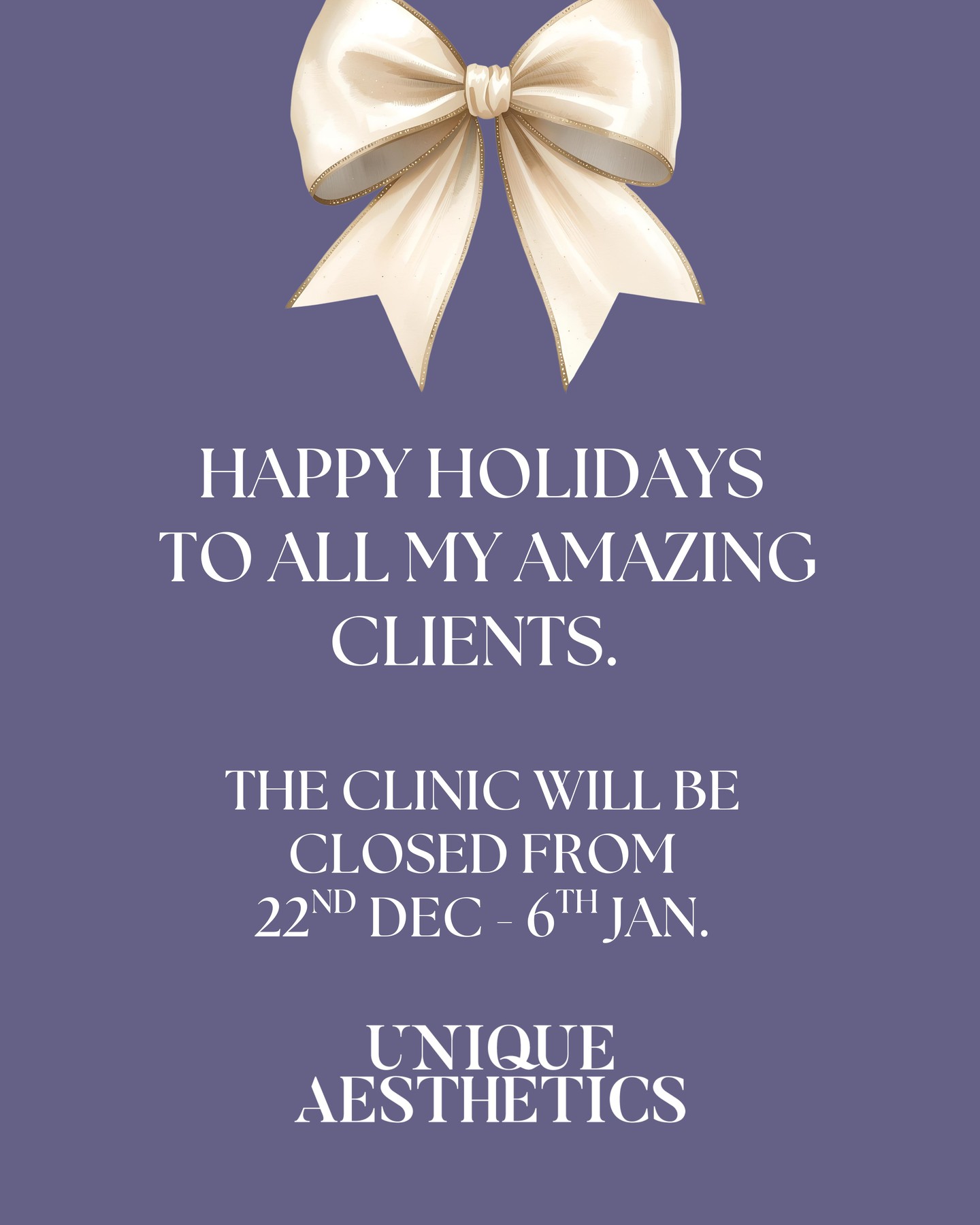 So thankful for every appointment, message, and moment of support this year. Thank you for choosing Unique Aesthetics. Wishing you all a Merry Christmas and an exciting year ahead. Please note I will also be away the 12th - 27th January.