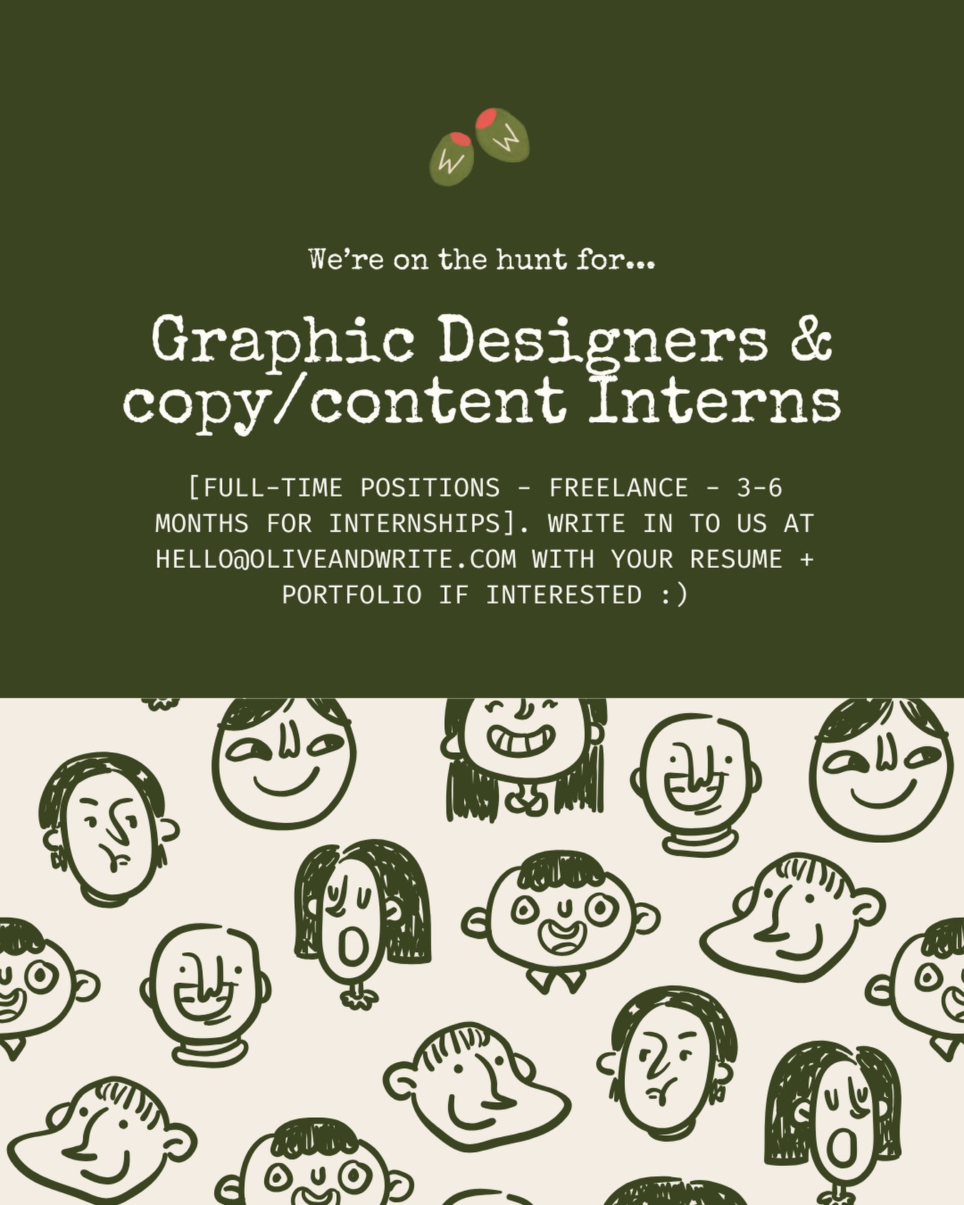 We’re looking for Graphic Designers (full-time, freelance) and Copy/Content Interns (3–6 months minimum).
🫒 Based in Singapore
🫒 Passion for content and craft
🫒 Good attitude and takes initiative
🫒 At least a diploma (for full-time/freelance positions)
If creating thoughtful, curious, and slightly unconventional content tickles your fancy, write to us at hello@oliveandwrite.com with your resume and portfolio. We