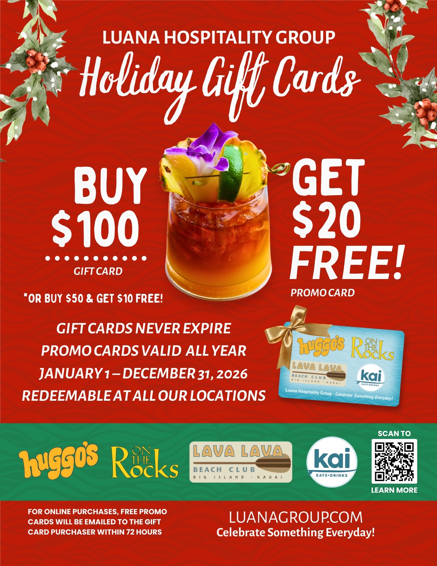 Buy $100 Get $20 FREE! Our Holiday Gift Cards are back!
🎄 www.luanahospitality.com/gift-card-reels 🎄
Purchase a $50 Gift Card and Receive a FREE $10 Promo Card or Purchase a $100 Gift Card and Receive a FREE $20 Promo Card! No expiry on our gift cards and our promo cards are valid all year long from January 1st to December 31st 2026!
Our gift cards are redeemable at all five of our locations:
Huggo’s
On The Rocks
Kai Eats & Drinks
Lava Lava Beach Club – Waikoloa
Lava Lava Beach Club – Kauai
Gift the magic of oceanfront dining with our Luana Hospitality Group gift cards!
Available at our host stands or online (e-gift cards) at:
www.luanahospitality.com/gift-card-reels
#holiday #kona #hawaii #aloha #christmas