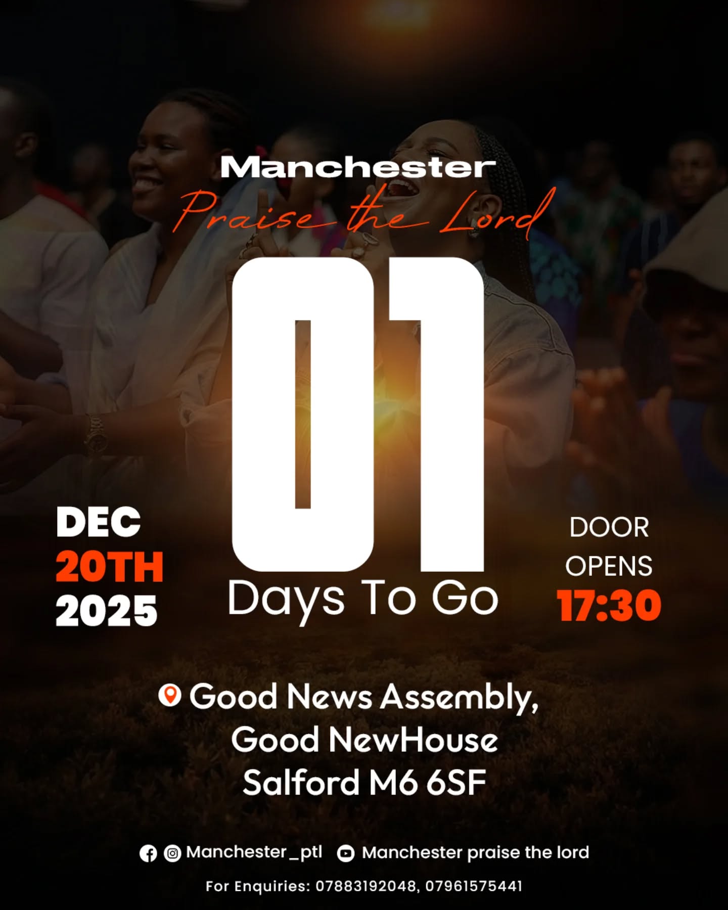 📍7 Days To Go!
Just SEVEN DAYS until we gather for "Manchester Praise the Lord"! Get ready for an electrifying night of worship.
Don't forget the details:
📅 Date: DEC 20TH, 2025
🚪 Doors Open: 17:30 (5:30 PM)
📍 Venue: Good News Assembly, Good NewHouse, Salford M6 6SF
Bring your praise and your people! Share this post and let everyone know!
For Enquiries: 07883192048, 07961575441
Find us: @Manchester_ptl
#manchesterptl #praisethelord #worshipnight