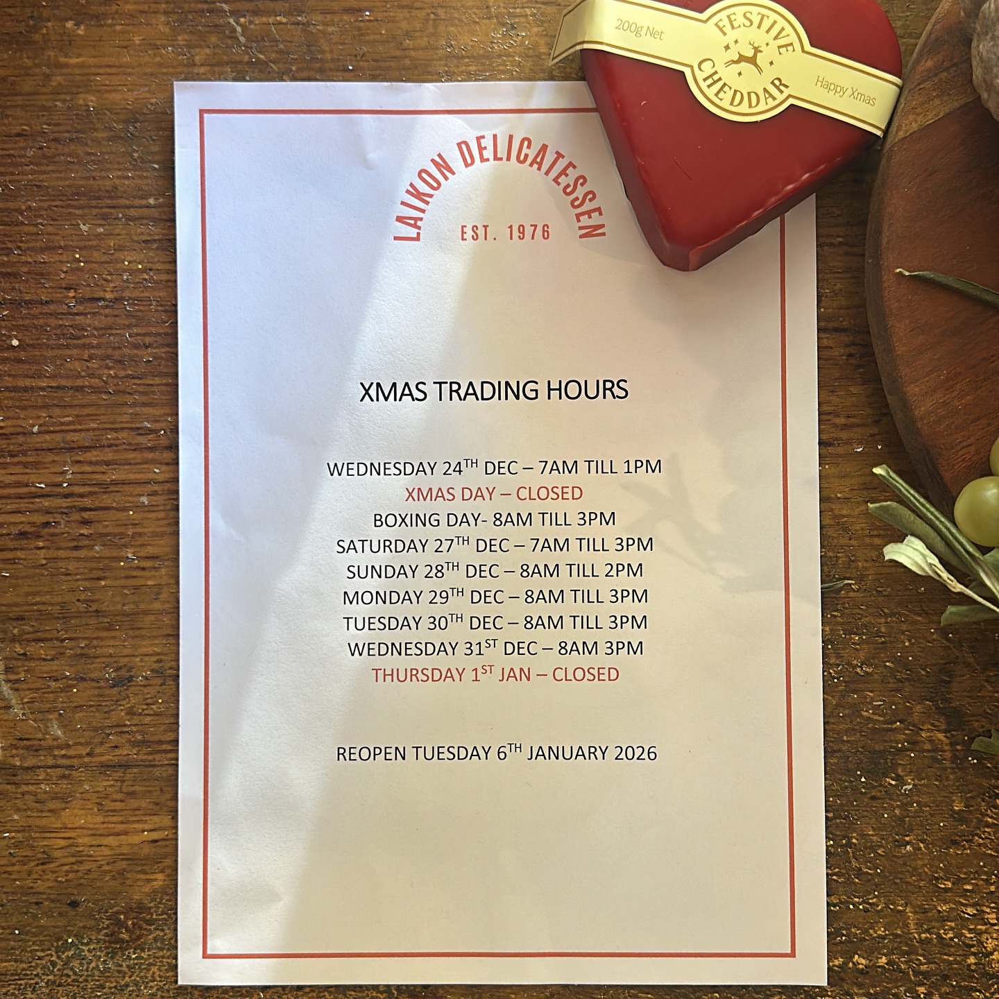 🎄 Christmas & New Year Trading Hours 🎄
The festive season is almost here and we’re here to help you get sorted.
Pop in before the big days to stock up on all your Christmas essentials — hams, cheeses, deli favourites and all the good stuff that brings everyone together 🧀🥖🍖
Have a look at our trading hours above and make sure you swing by before we close for Christmas Day. We'll be open from Boxing Day till New Year's Eve then taking a little new years break.
Thank you for supporting our family business — we can’t wait to see you in store ❤️
#LaikonDeli #LaikonDelicatessen #ChristmasAtLaikon #FestiveSeason #ChristmasSupplies #StockUp #RichmondVIC #LocalDeli #FamilyBusiness #Est1976 #GoodFoodGoodCompany #SupportLocal